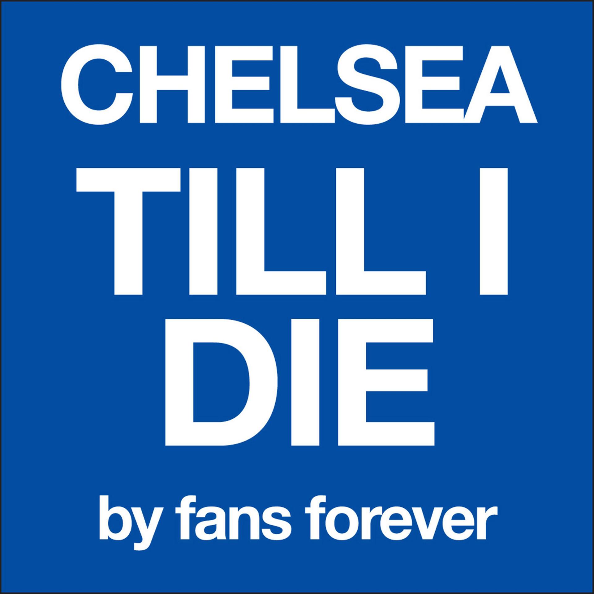 Постер альбома Chelsea Till I Die