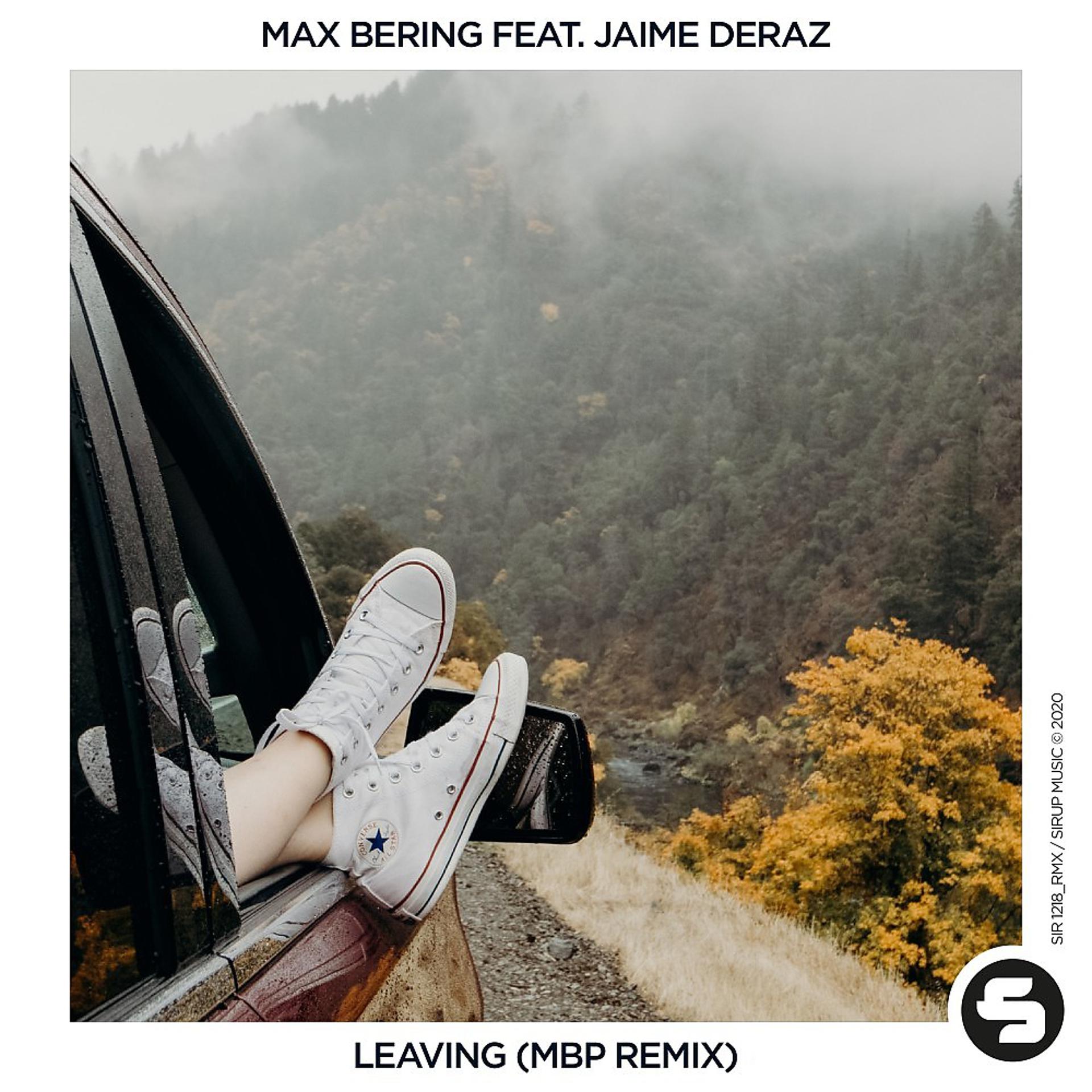 Постер альбома Leaving (MBP Remix)