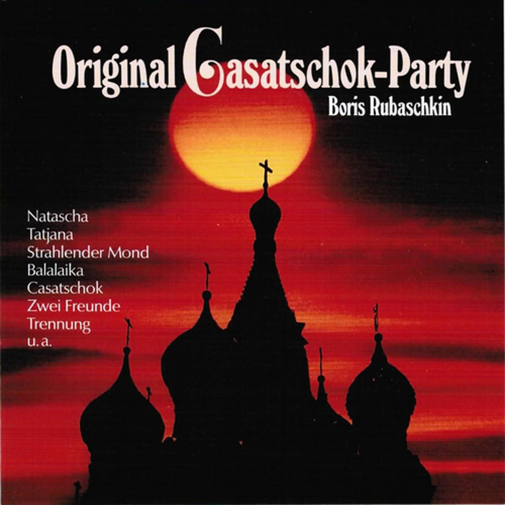 Постер альбома Original Casatschok-Party