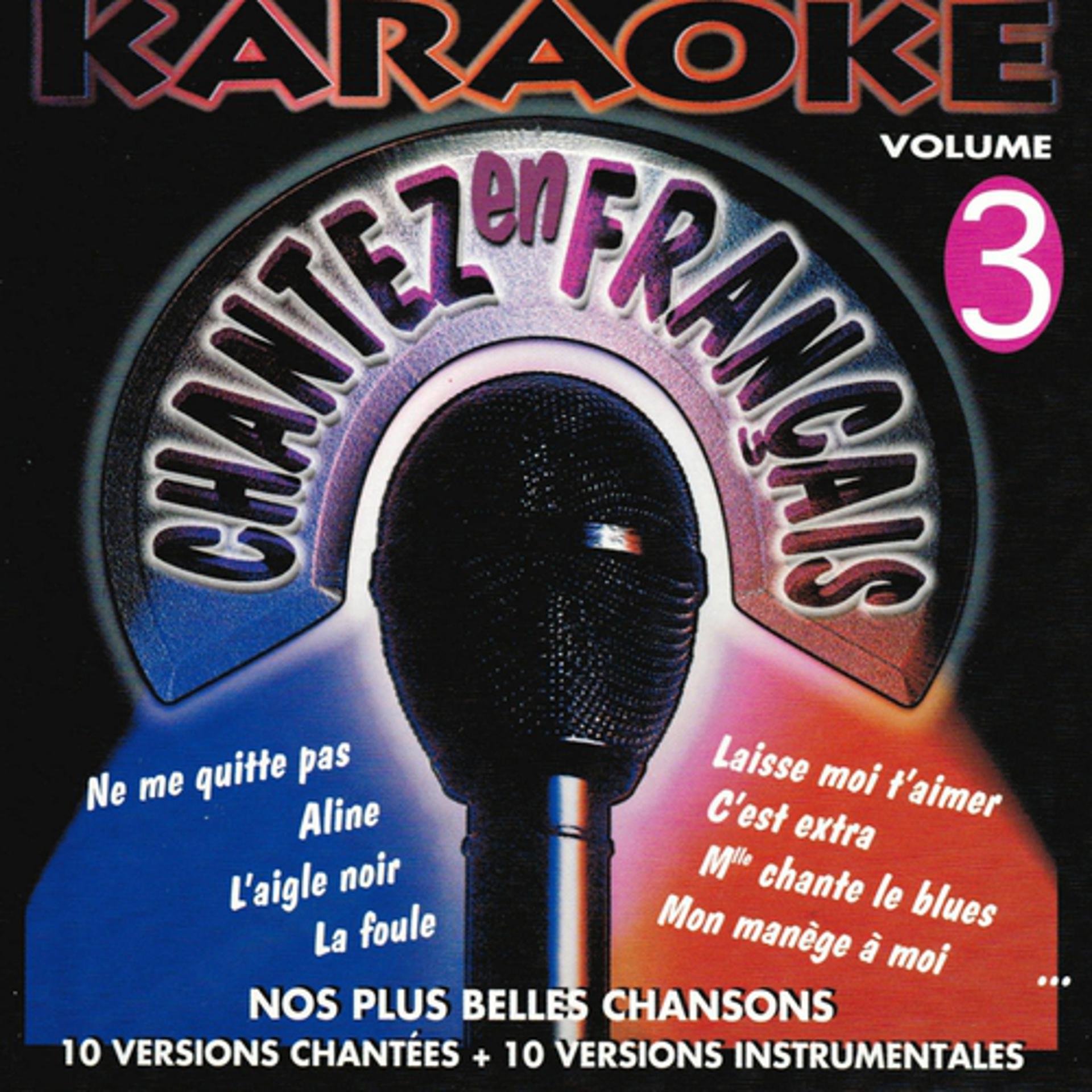 Постер альбома Karaoké, vol. 3 : Nos plus belles chansons