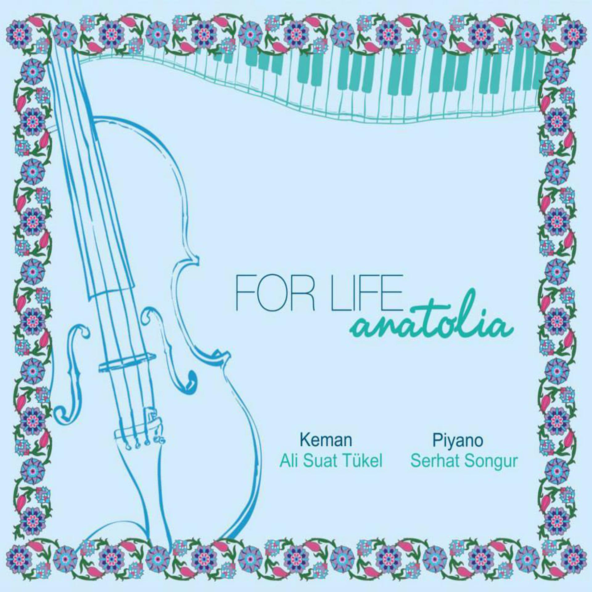 Постер альбома For Life Anatolia