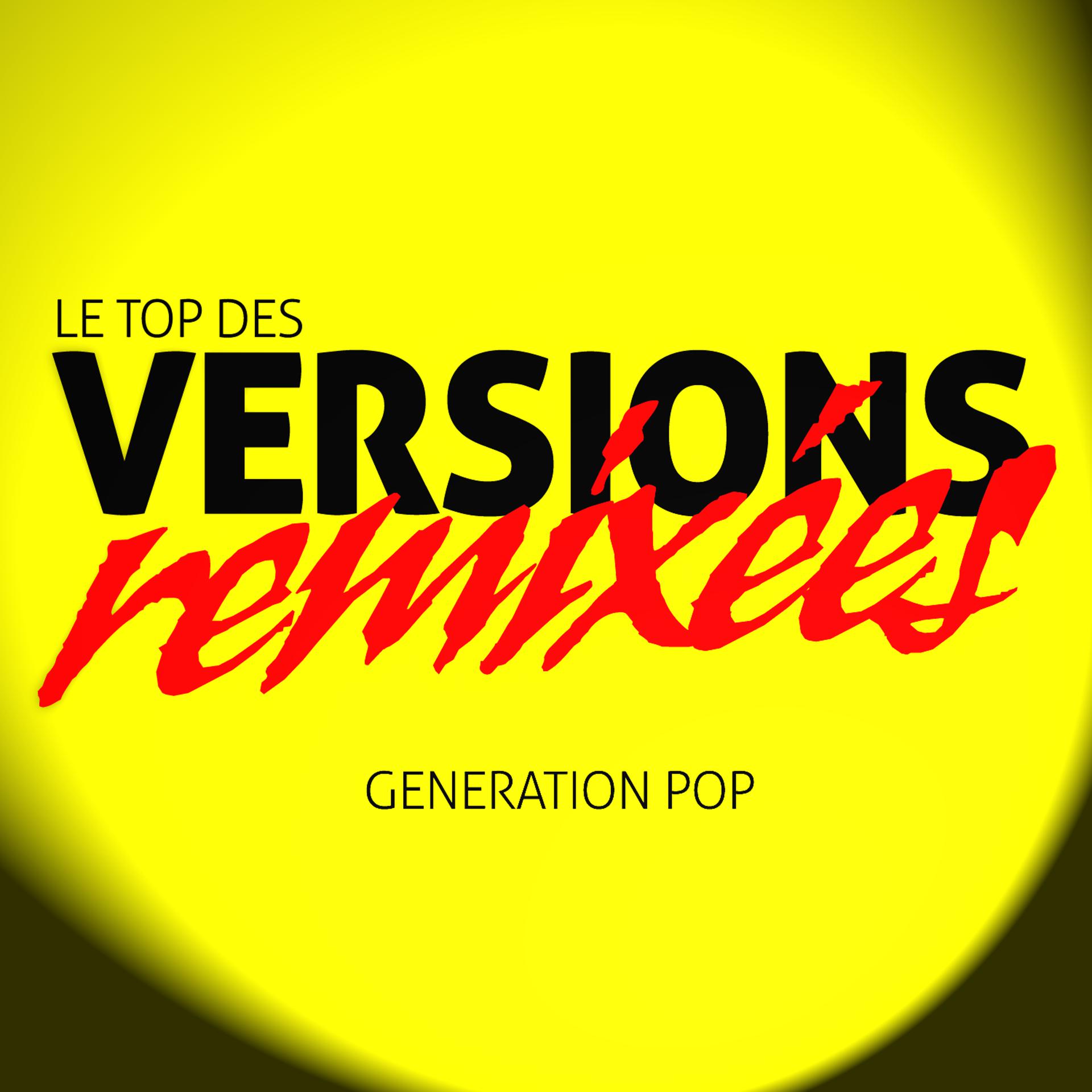 Постер альбома Le Top Des Versions Remixées (Remix Version)