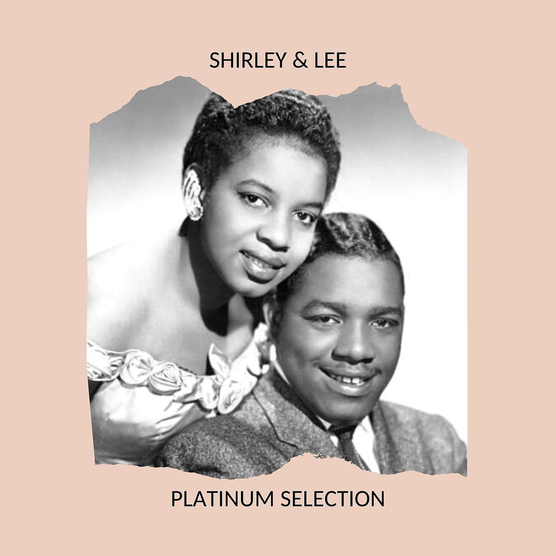 Постер альбома Shirley & Lee - Platinum Selection