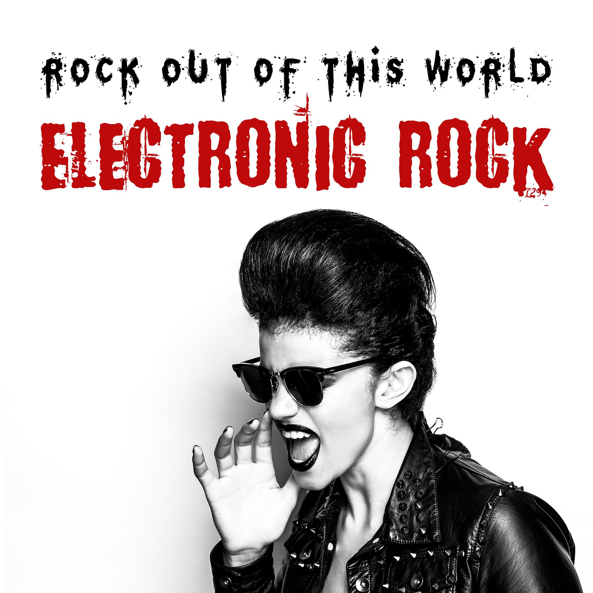 Постер альбома Rock Out of This World – Electronic Rock