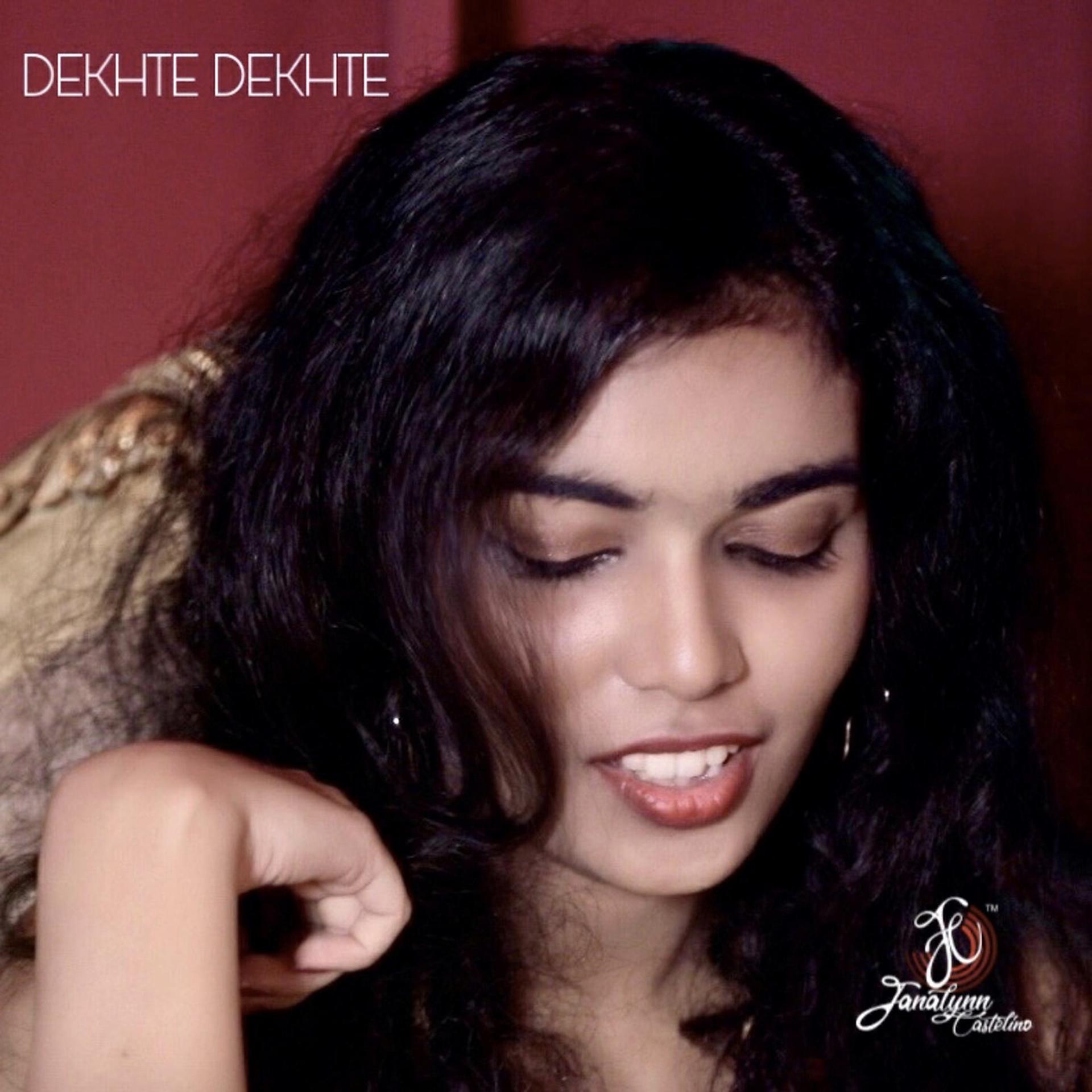 Постер альбома Dekhte Dekhte