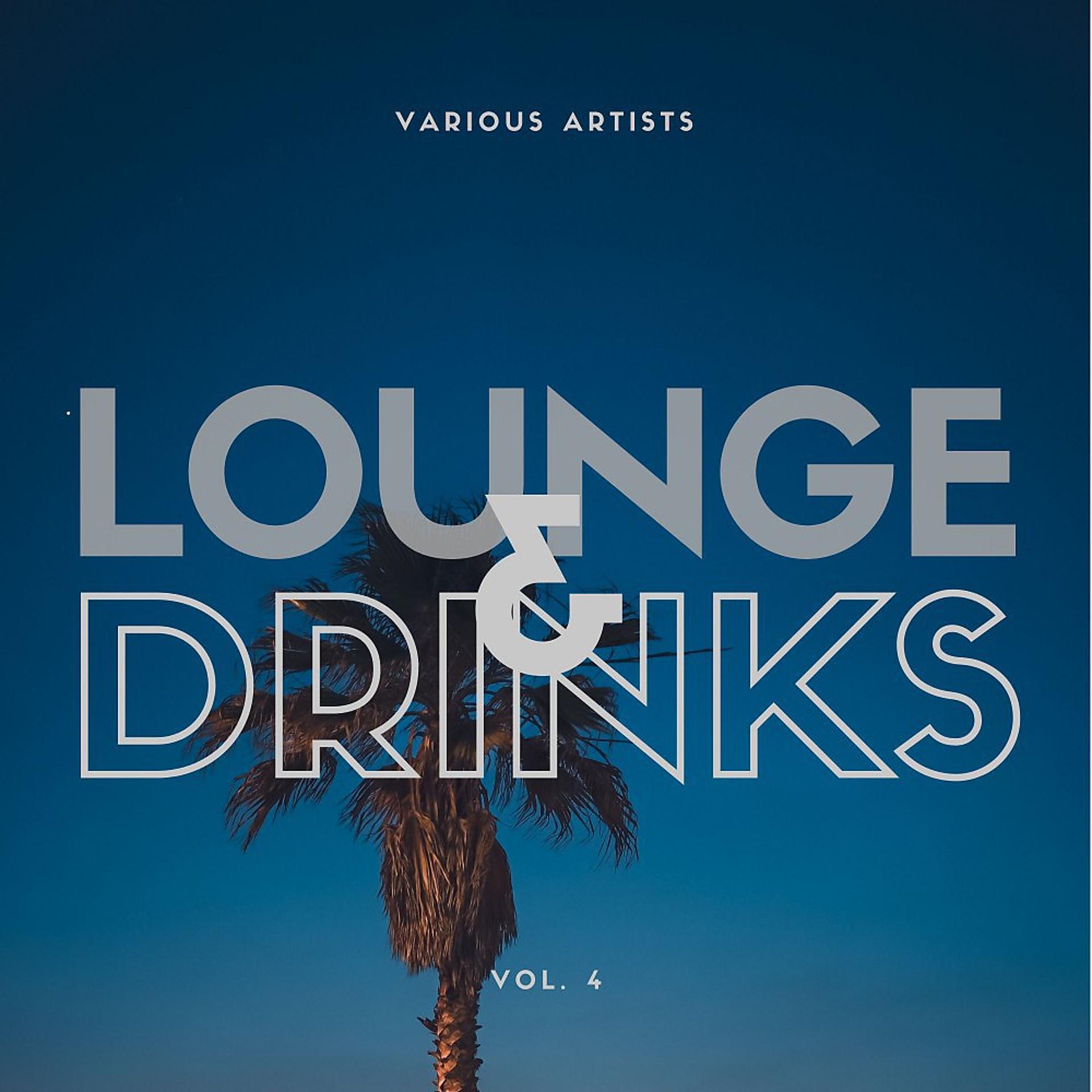 Постер альбома Lounge & Drinks, Vol. 4