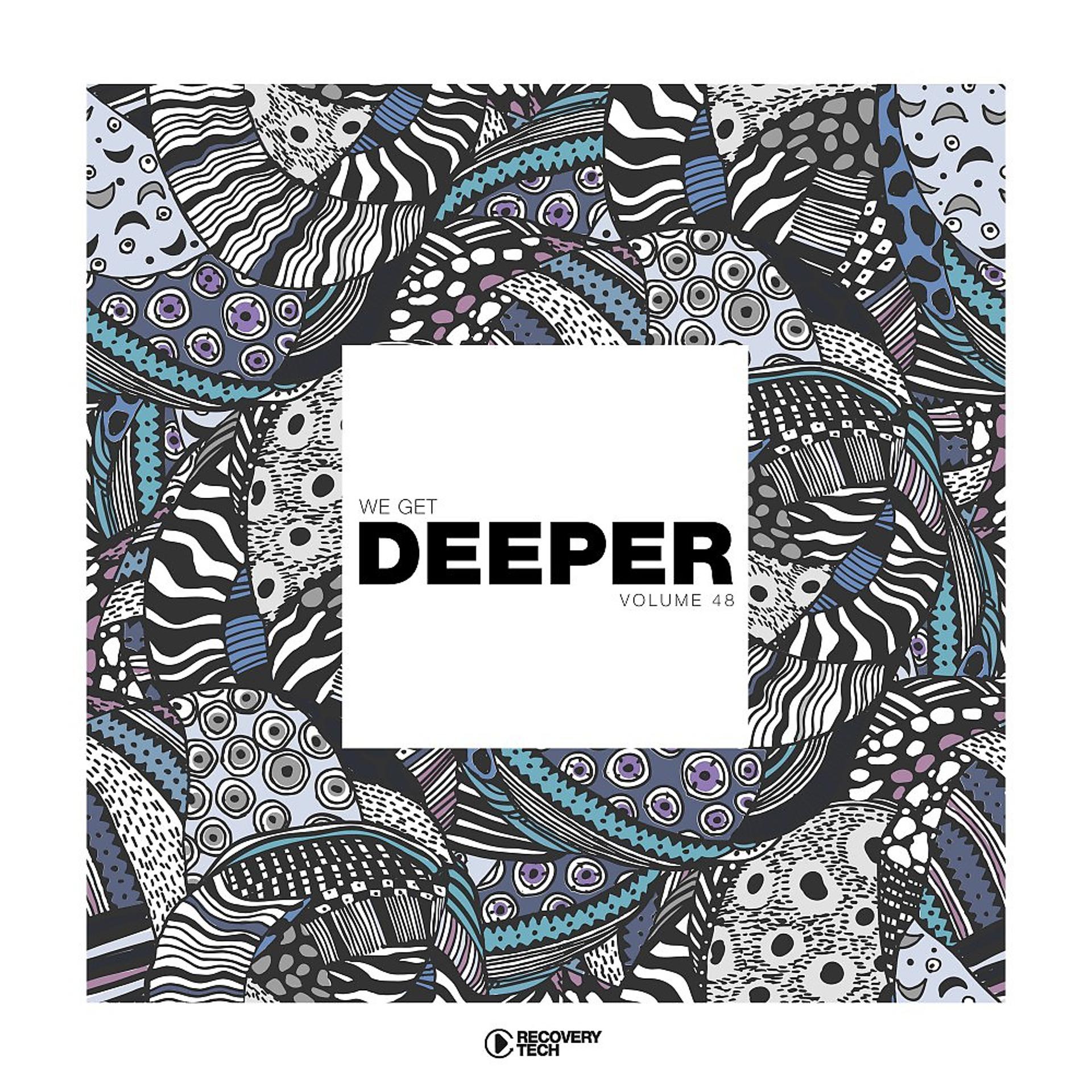 Постер альбома We Get Deeper, Vol. 48