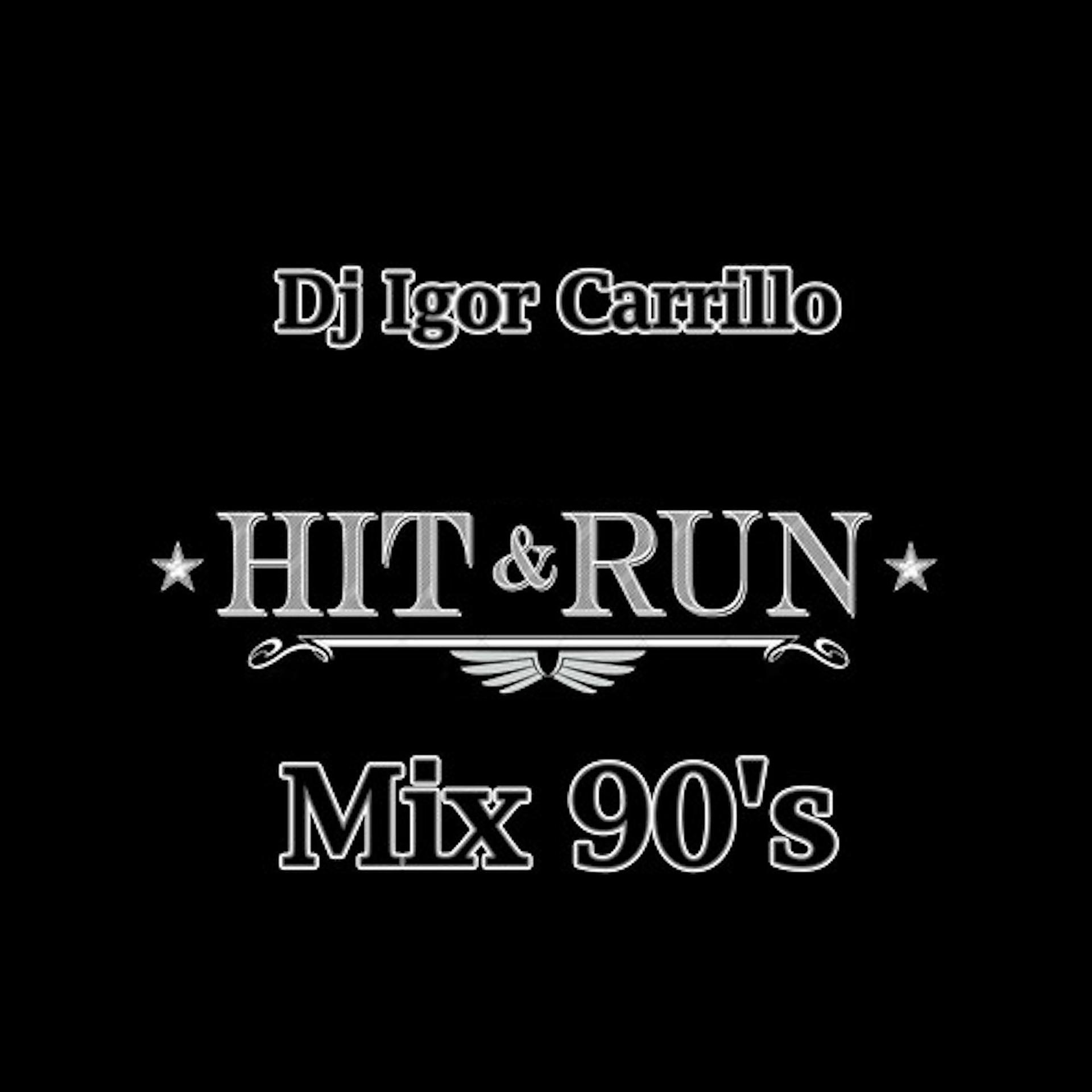 Постер альбома Hit & Run Mix 90's