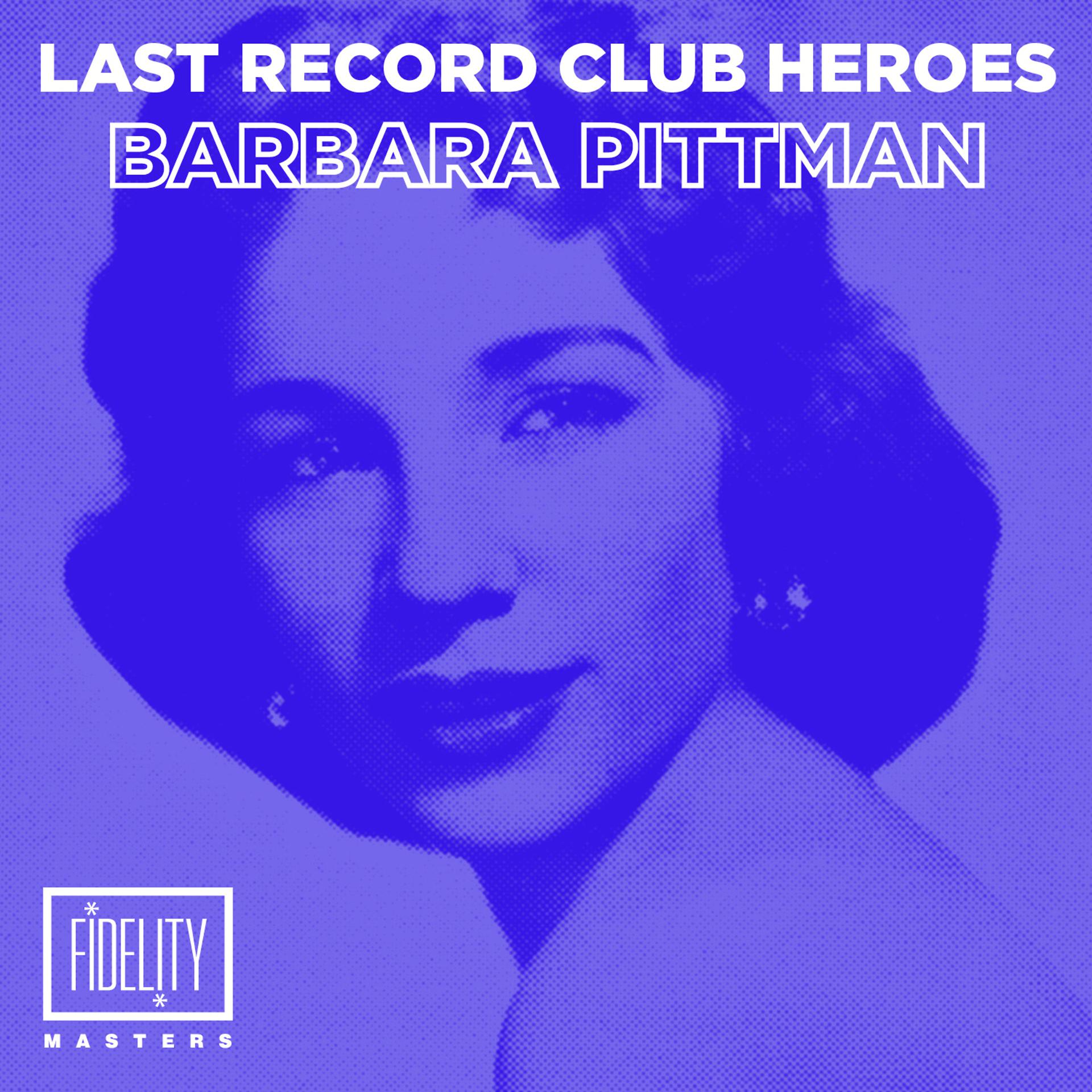 Постер альбома Last Records Club Heroes: Barbara Pitman