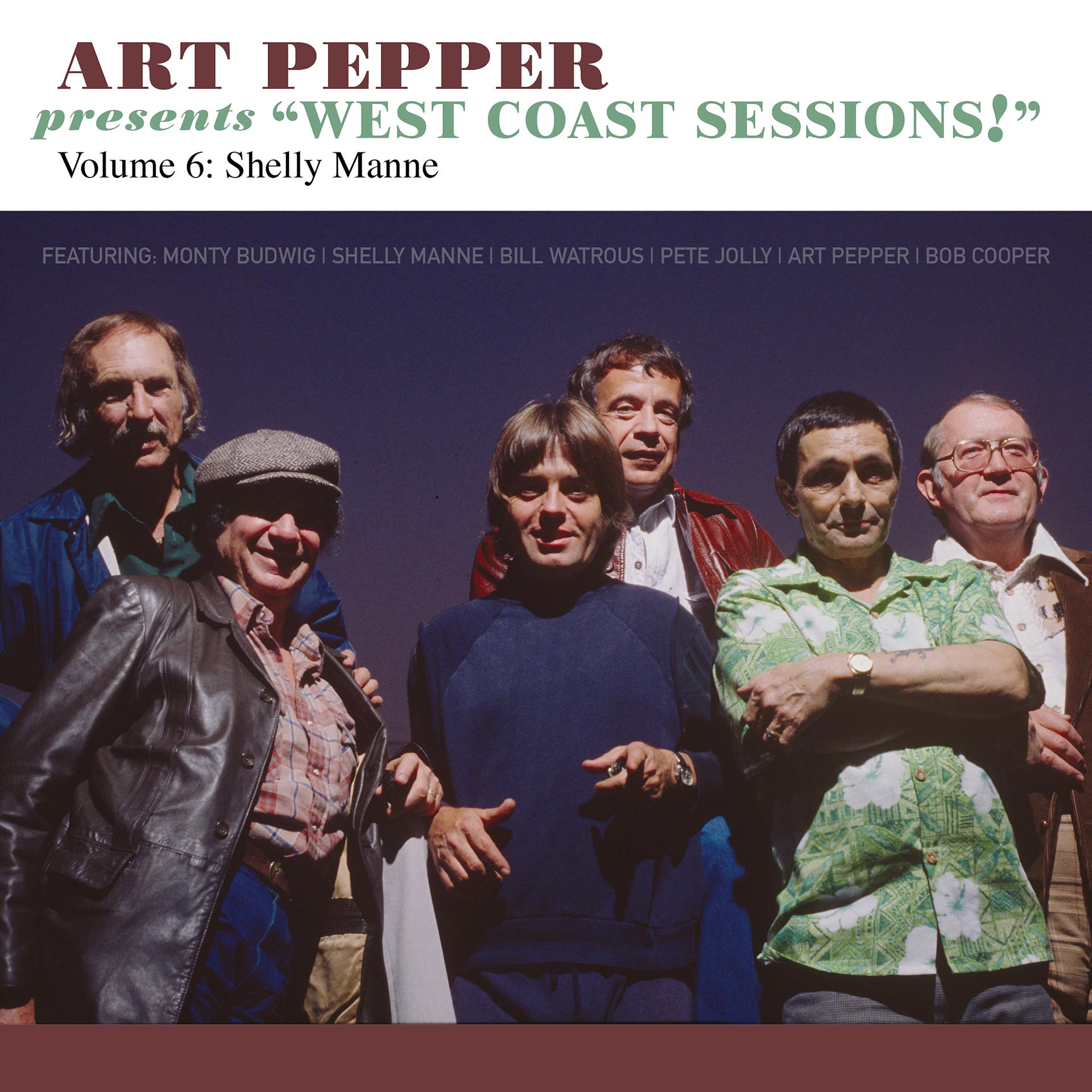 Постер альбома Art Pepper Presents "West Coast Sessions!" Volume 6: Shelly Manne