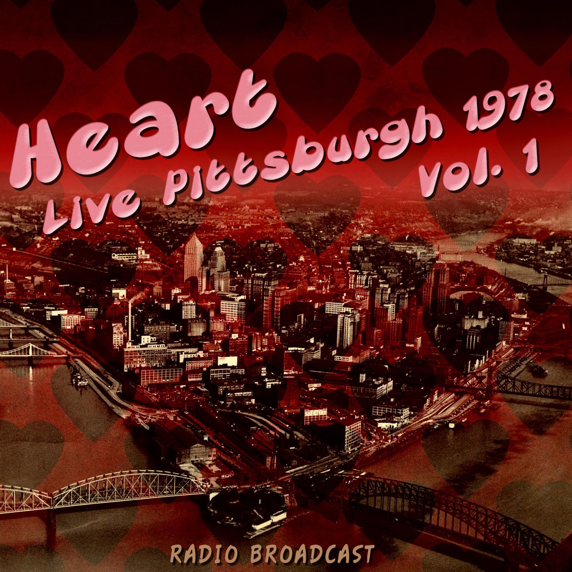 Постер альбома Heart Live Pittsburgh 1978, Vol. 1