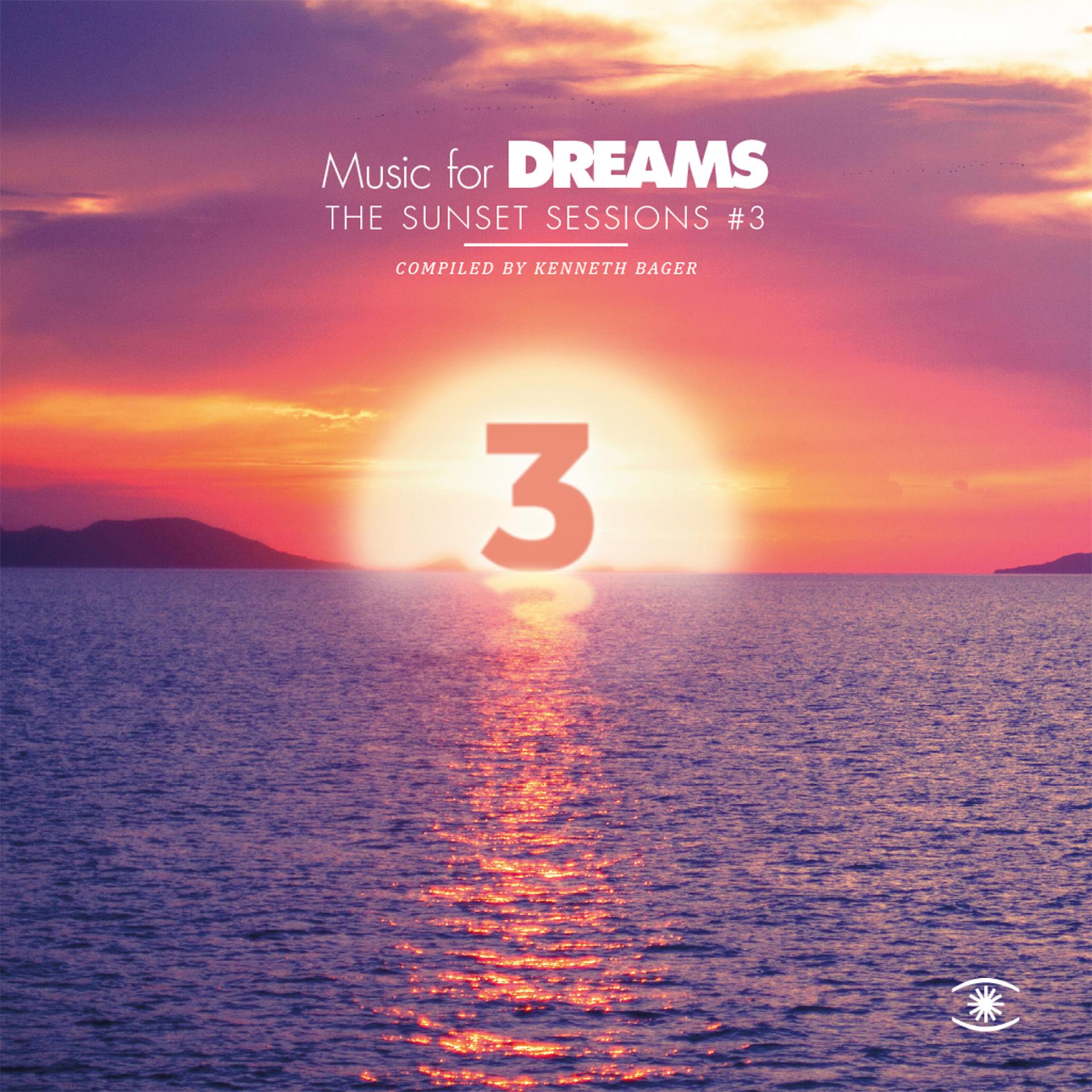 Постер альбома Music for Dreams: The Sunset Sessions, Vol. 3