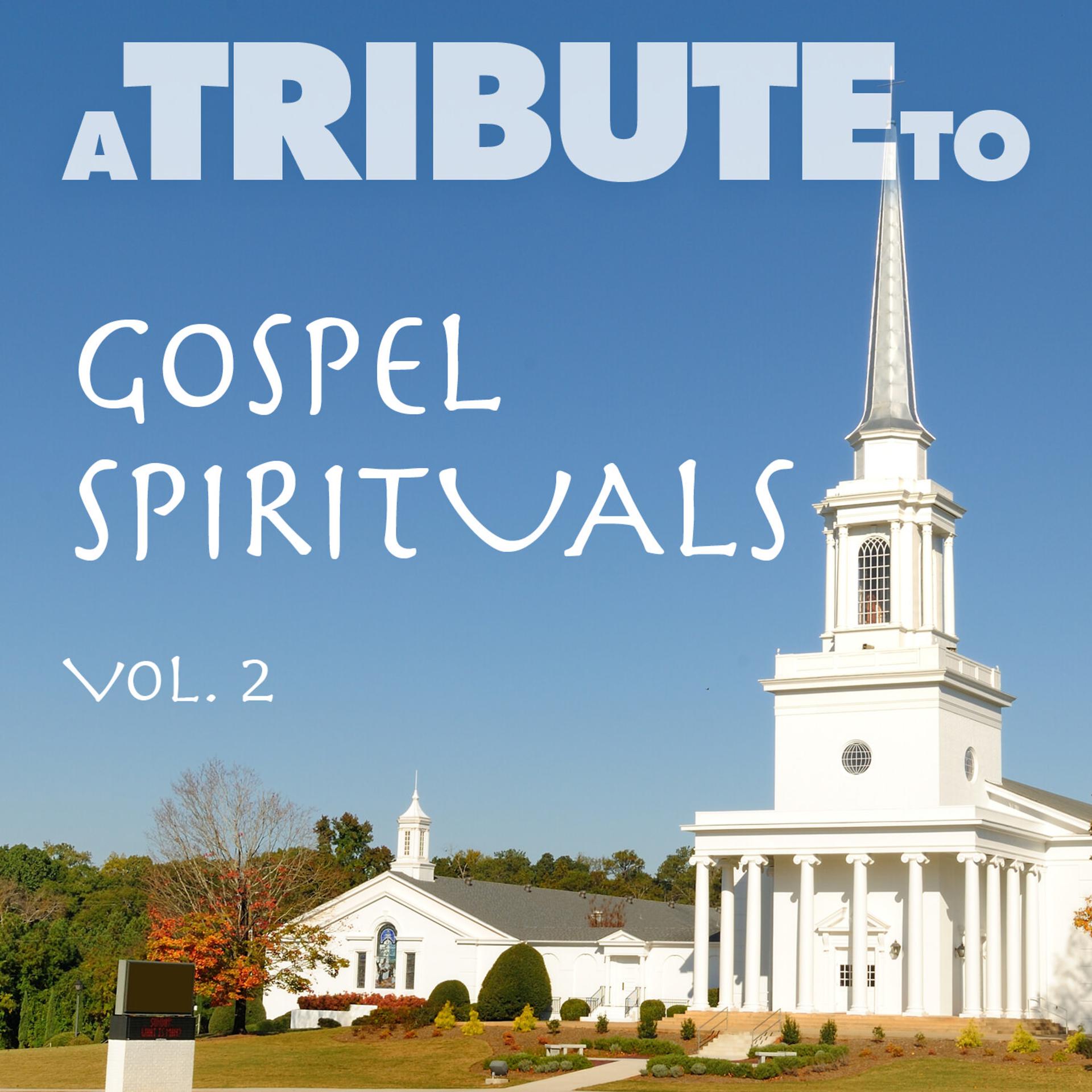 Постер альбома A Tribute to Gospel Spirituals, Vol. 2