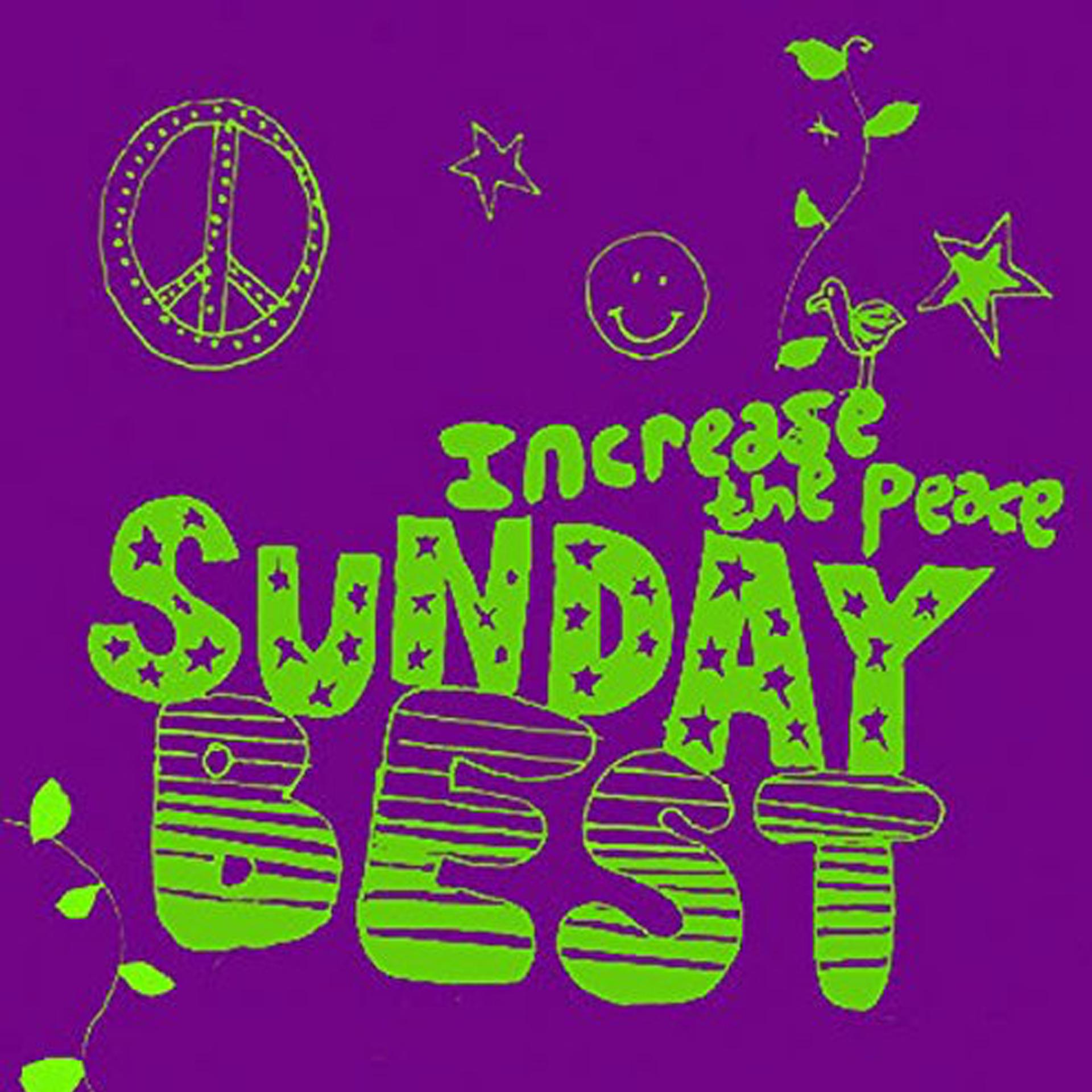 Постер альбома Sunday Best: Increase the Peace, Vol. 6
