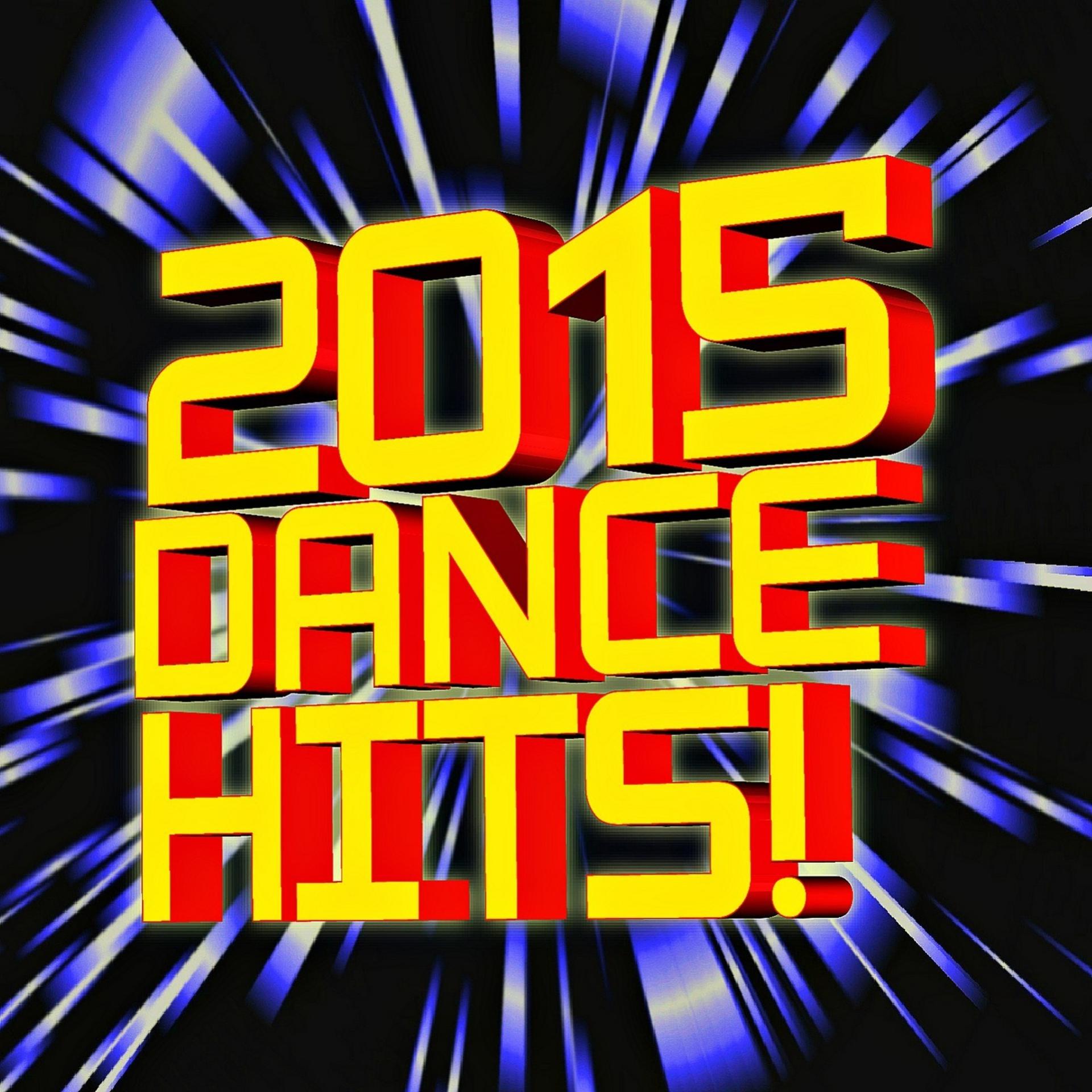 Постер альбома 2015 Dance Hits!