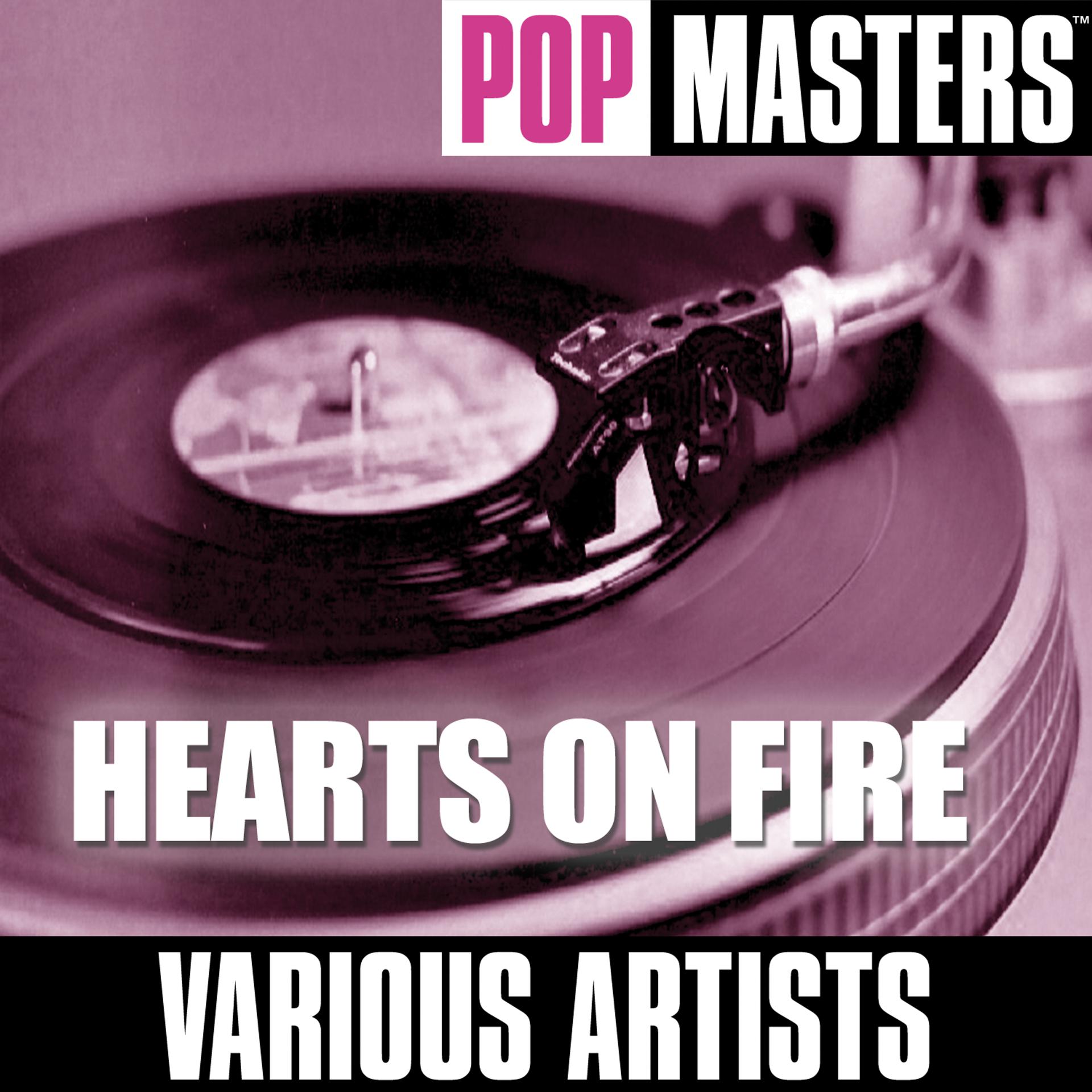 Постер альбома Pop Masters: Hearts On Fire