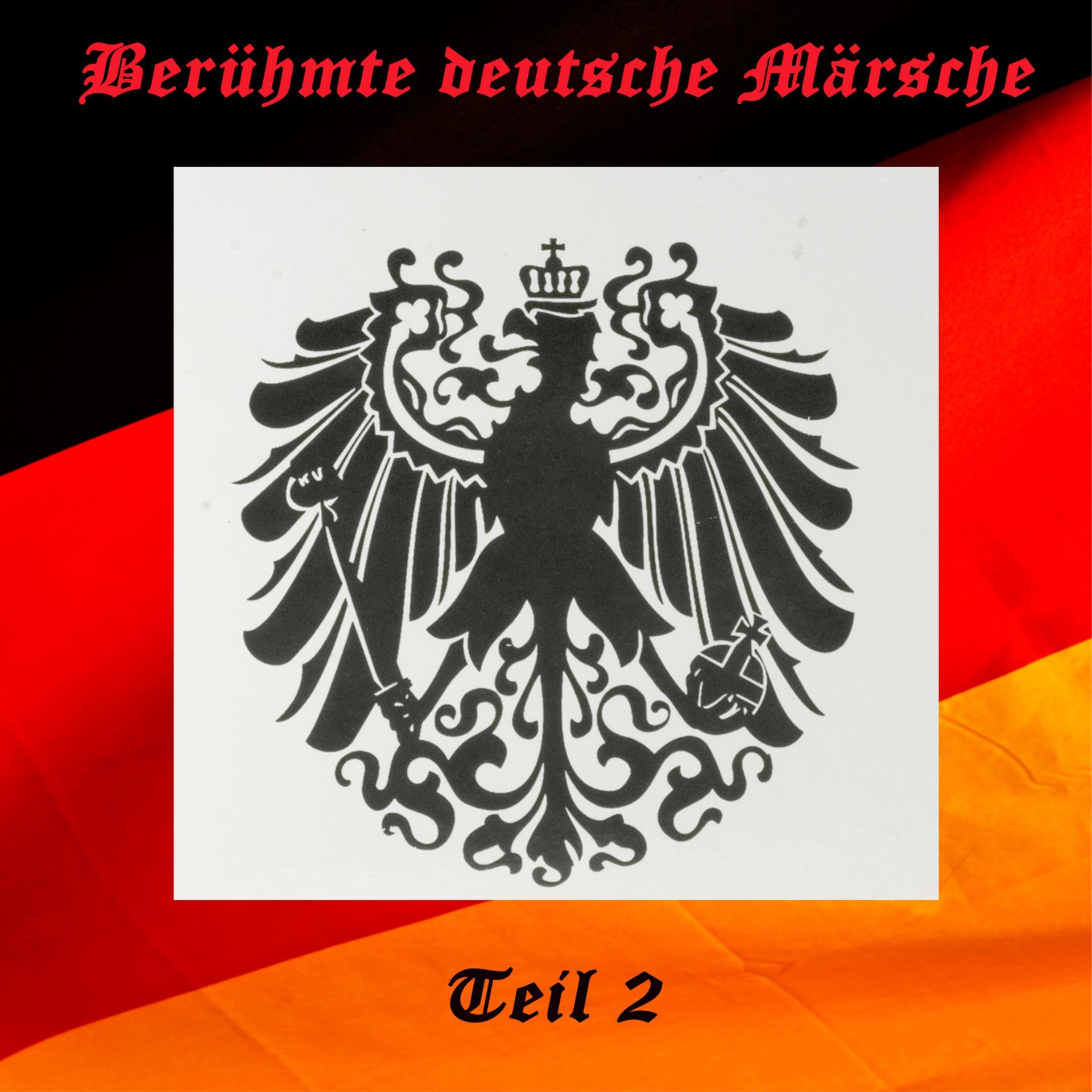 Постер альбома Berühmte deutsche Märsche II