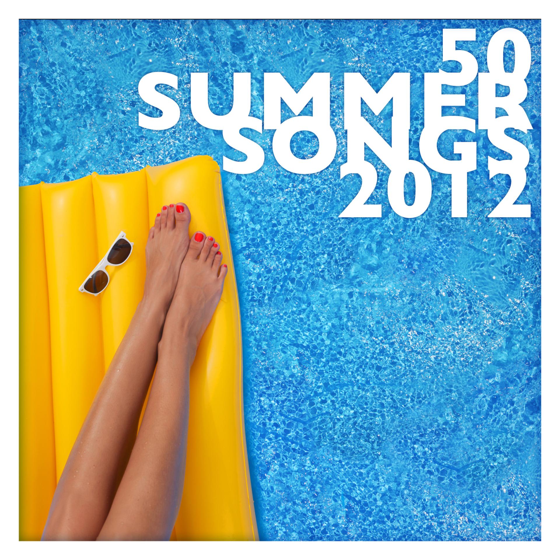 Постер альбома 50 Summer Songs 2012