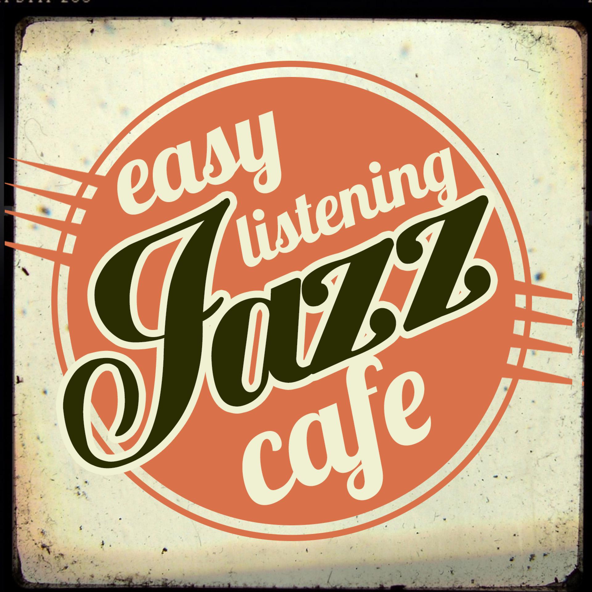 Постер альбома Easy Listening Jazz Cafe