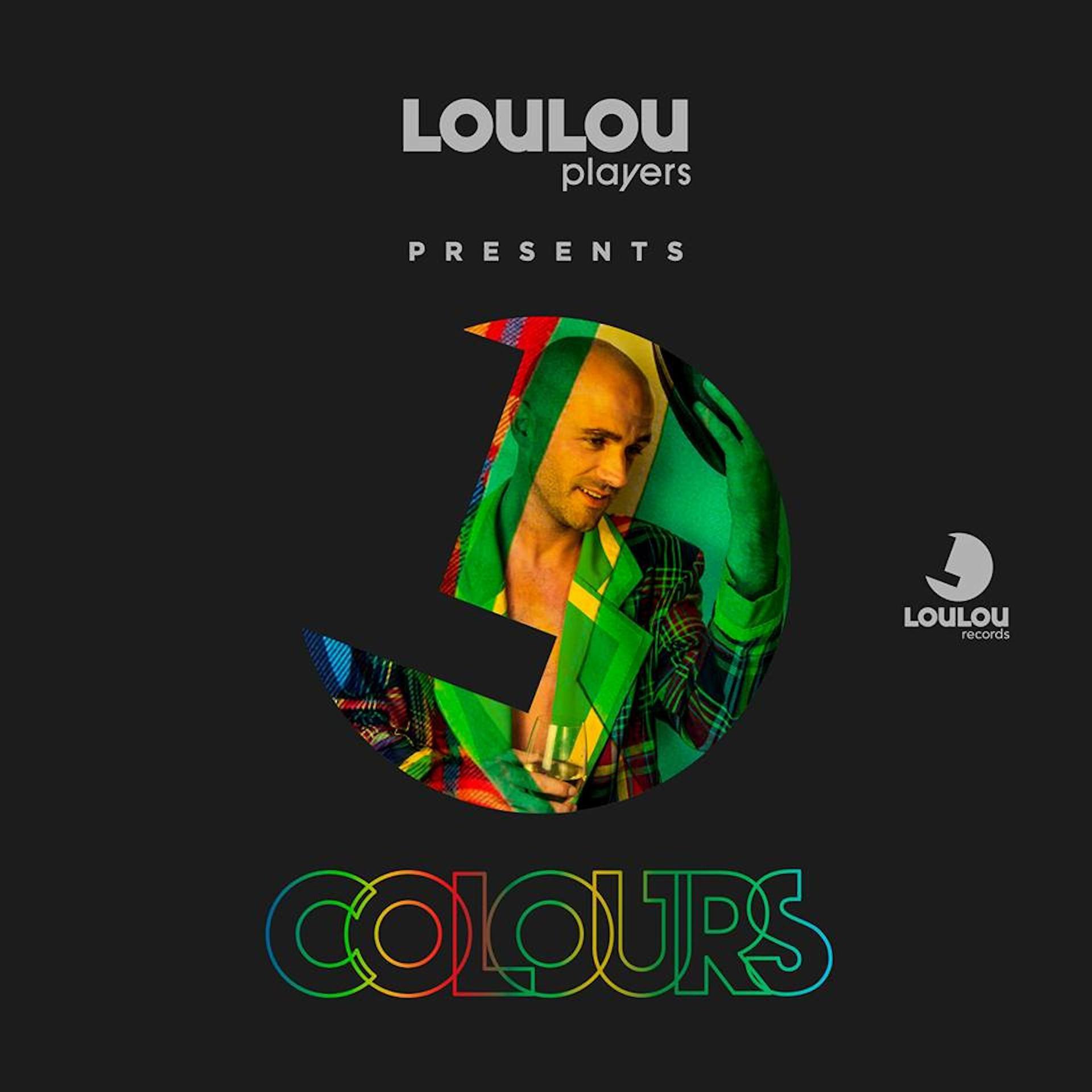 Постер альбома Loulou Players Presents Colours