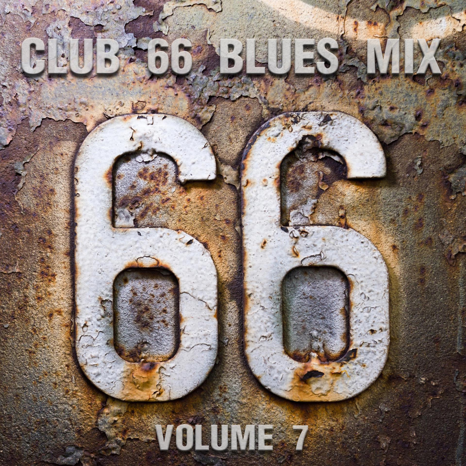 Постер альбома Club 66 Blues Mix, Vol. 7