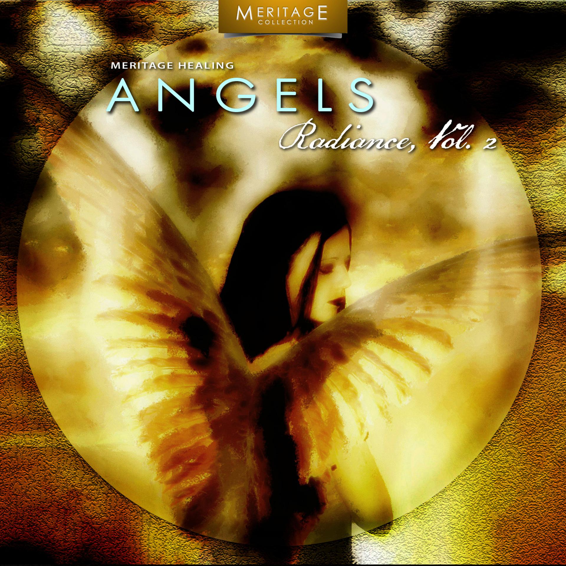Постер альбома Meritage Healing: Angels (Radiance), Vol. 2