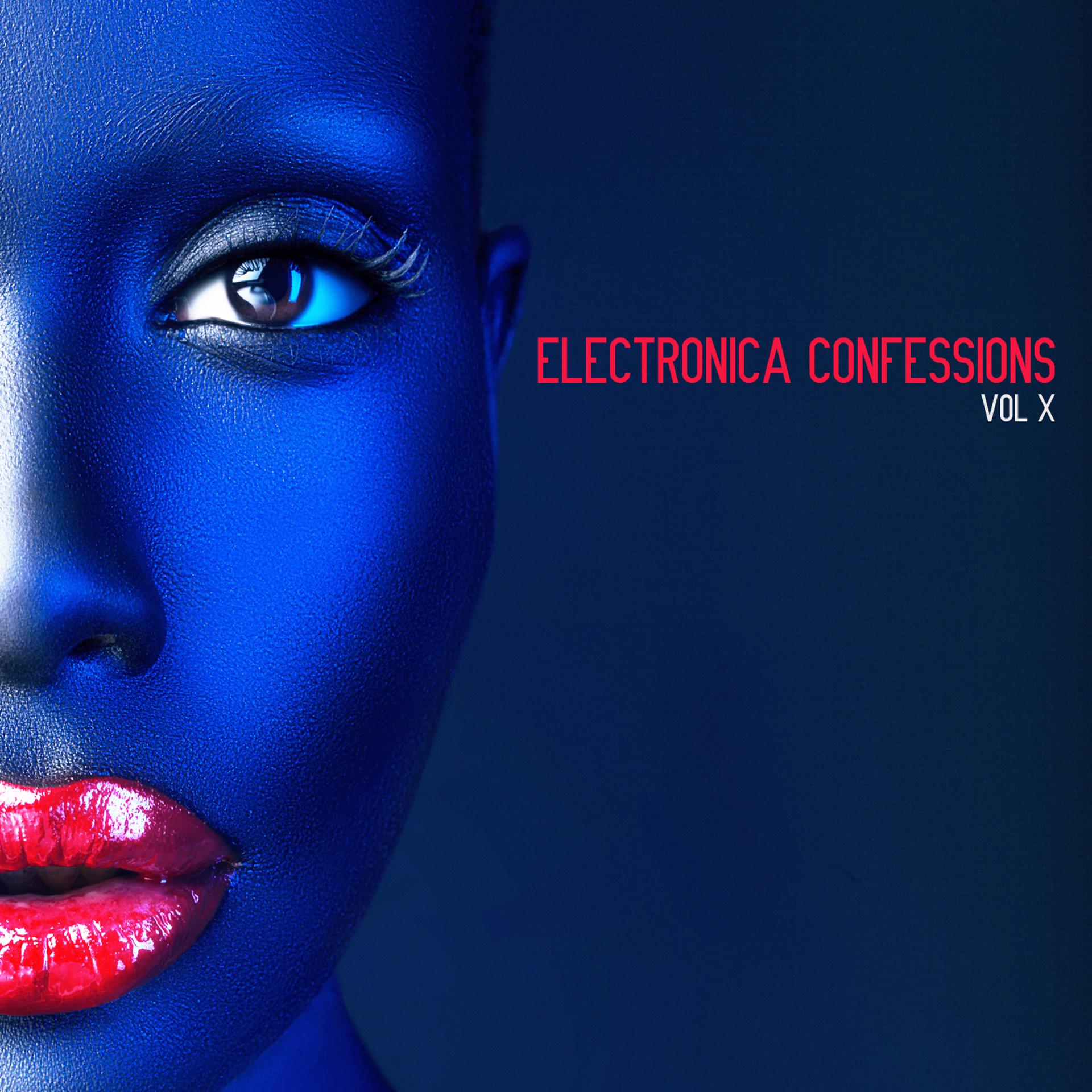Постер альбома Electronica Confessions, Vol. 10