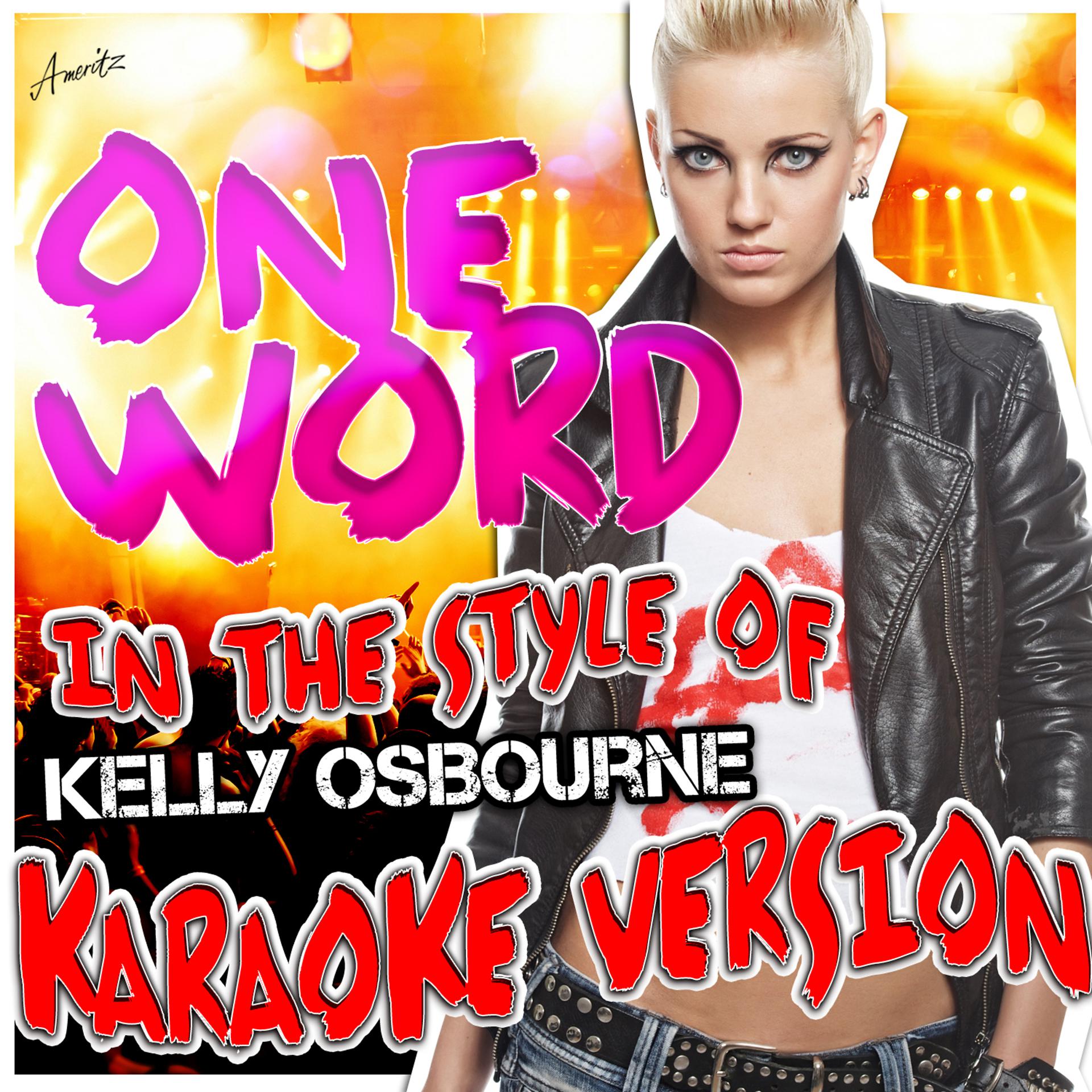 Постер альбома One Word (In the Style of Kelly Osborne) [Karaoke Version]