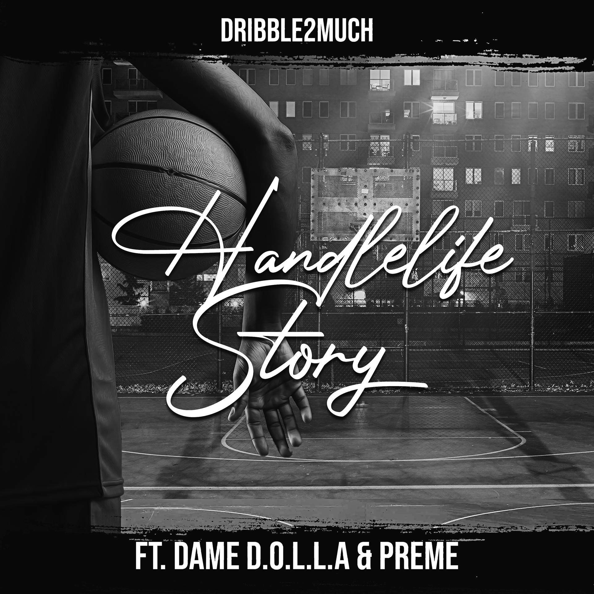 Постер альбома HandleLife Story (feat. Dame D.O.L.L.A. & Preme)
