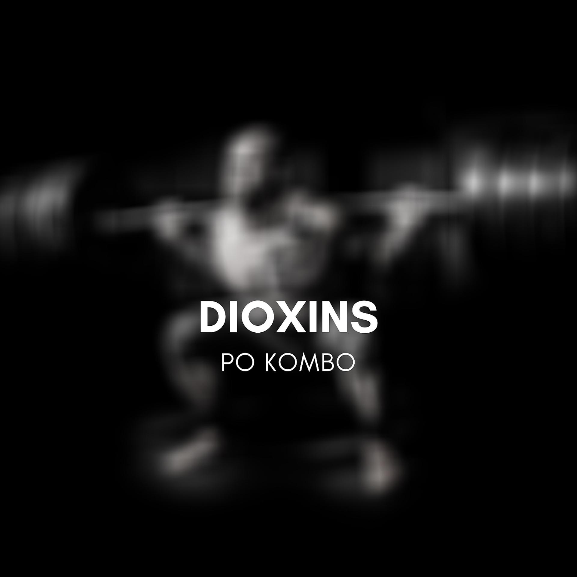 Постер альбома Dioxins