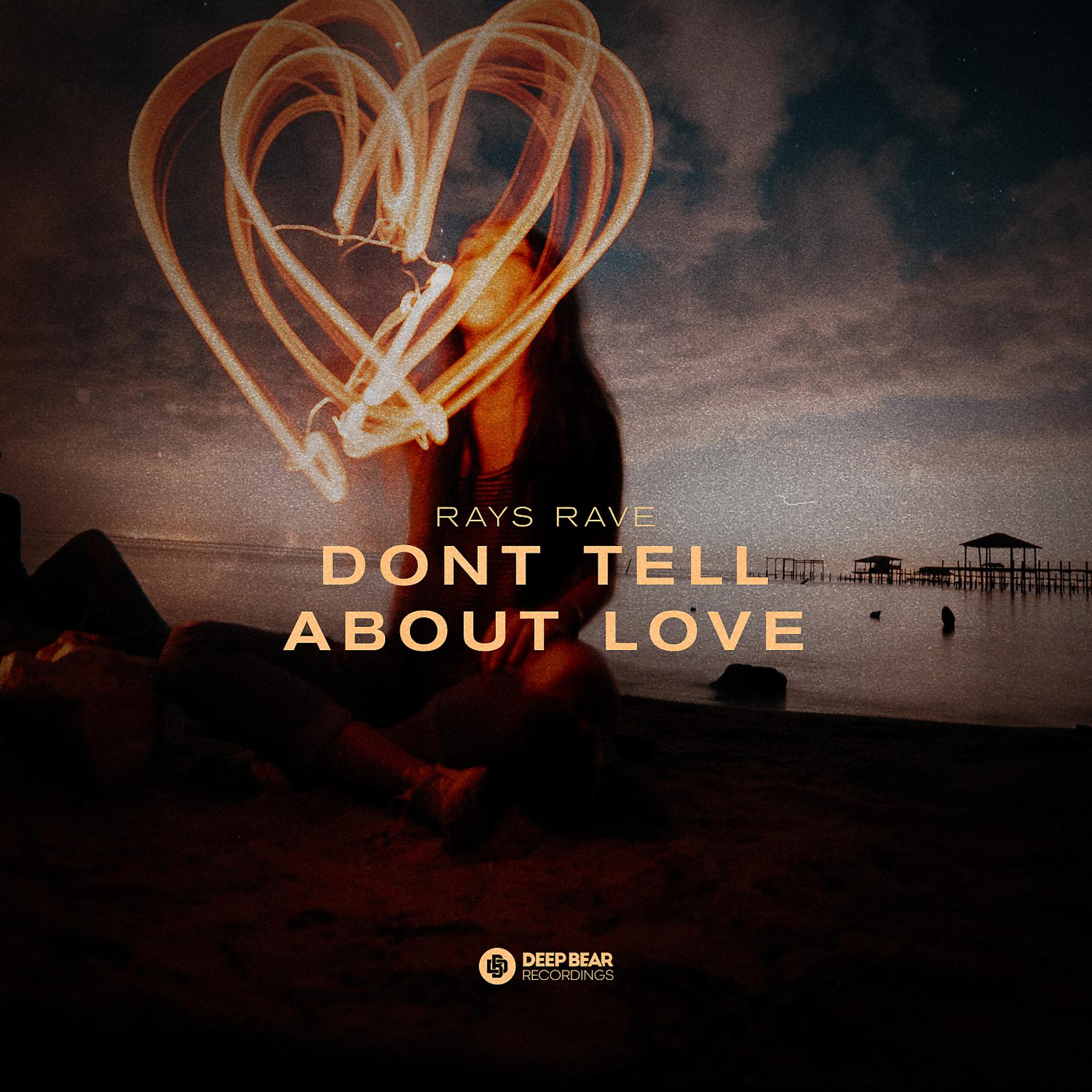Постер альбома Dont Tell About Love