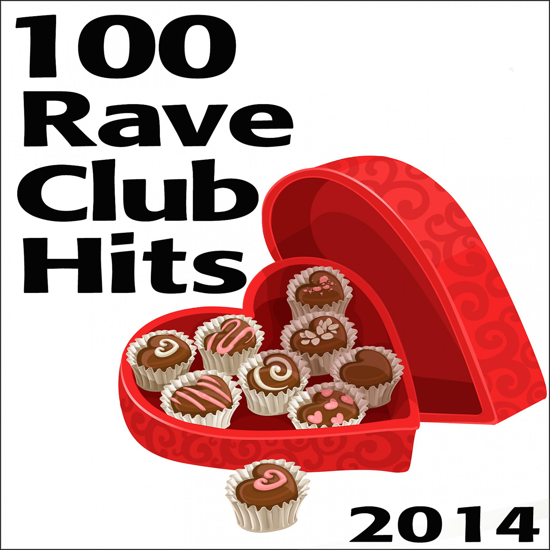 Постер альбома Rave 100 Rave Club Hits 2014
