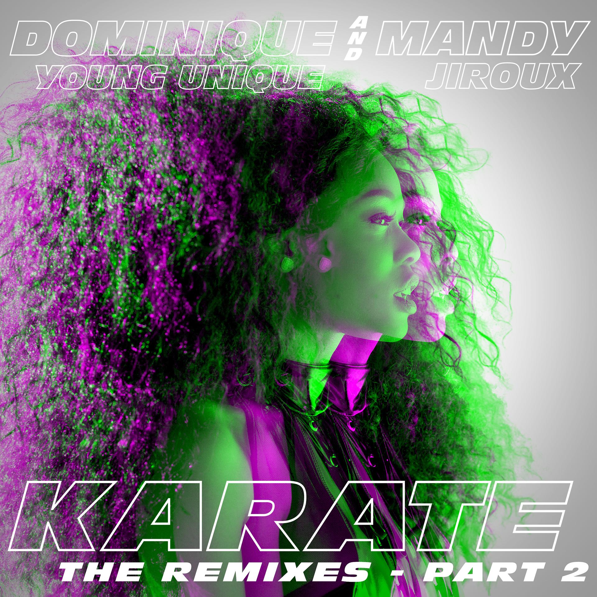 Постер альбома Karate (feat. Mandy Jiroux) [The Remixes, Pt. 2]