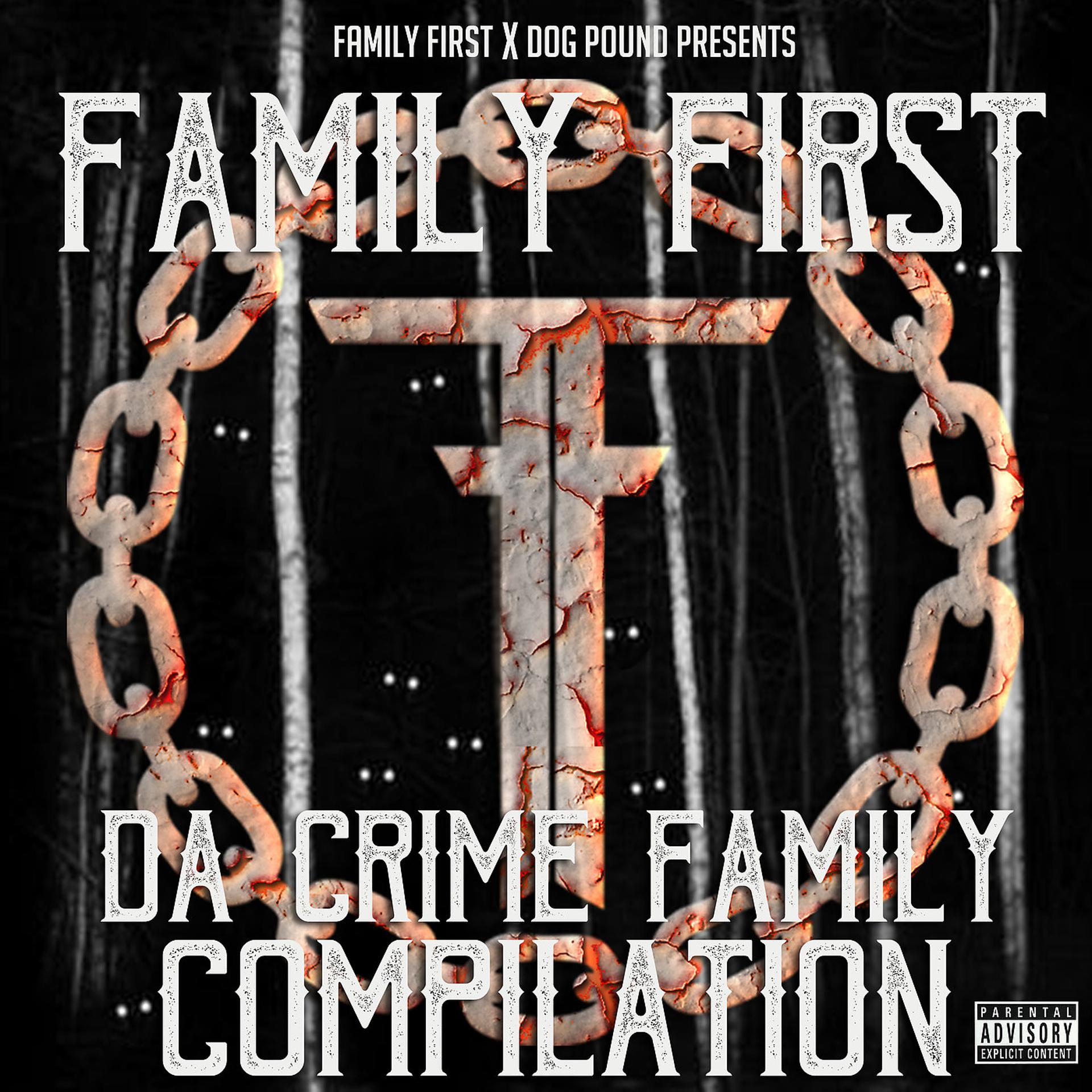 Постер альбома Family First da Crime Family Compilation