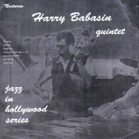 Постер альбома Nocturne Recordings: Jazz in Hollywood Series Vol. 3 (feat. Larry Bunker, Bob Enevoldsen, Jimmy Rowles & Roy Harte)