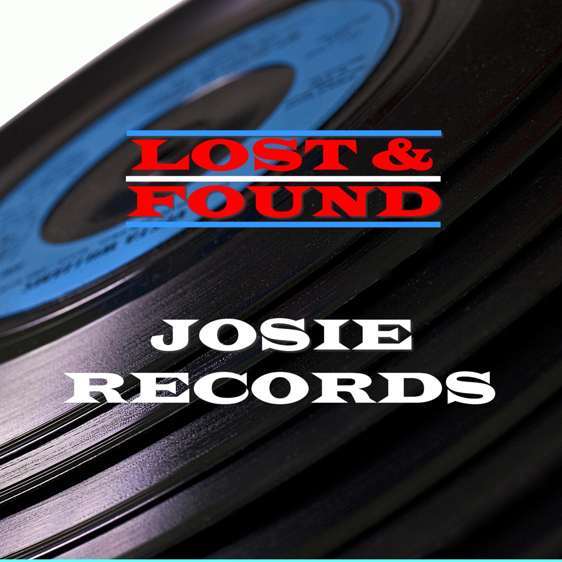Постер альбома Lost & Found - Josie