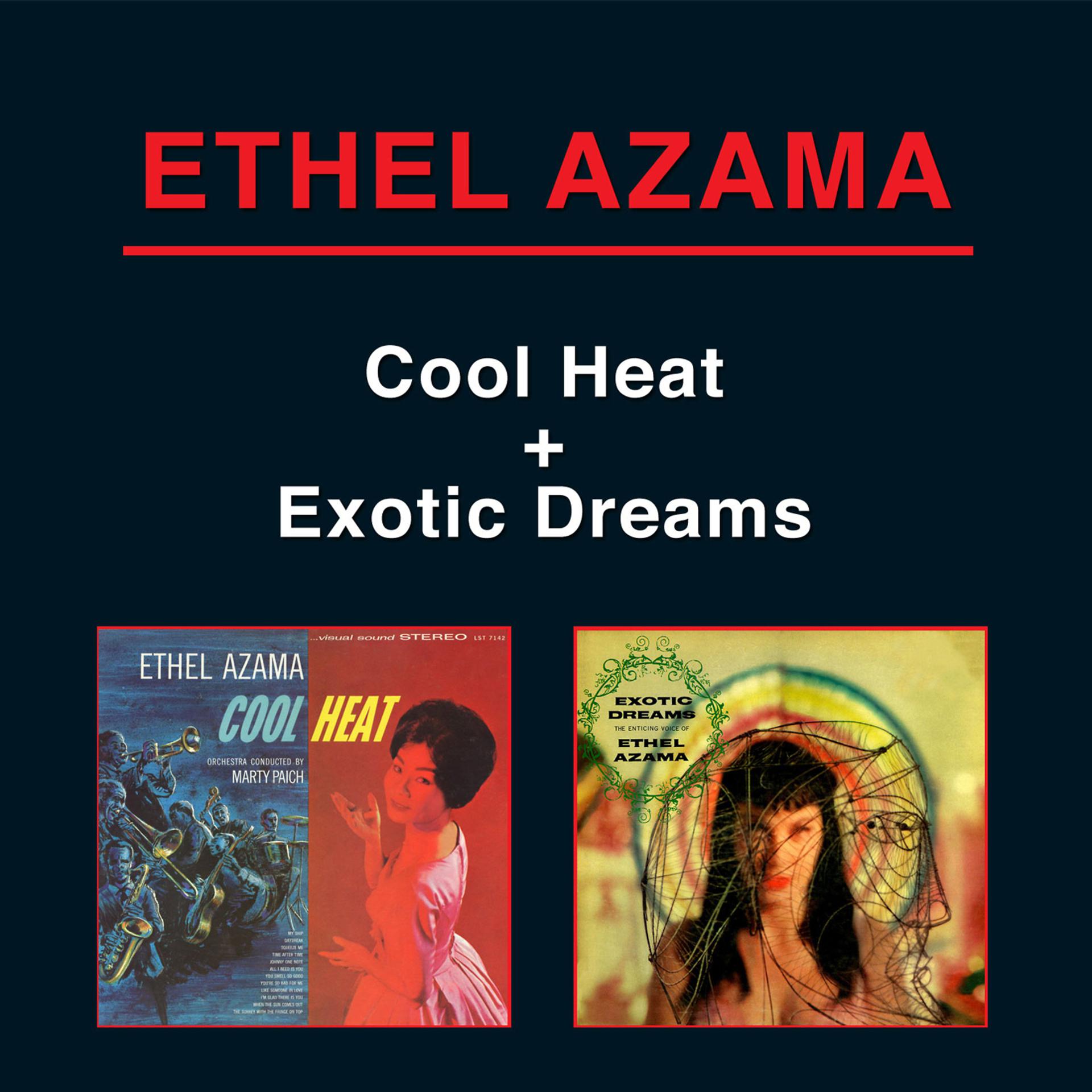 Постер альбома Cool Heat + Exotic Dreams