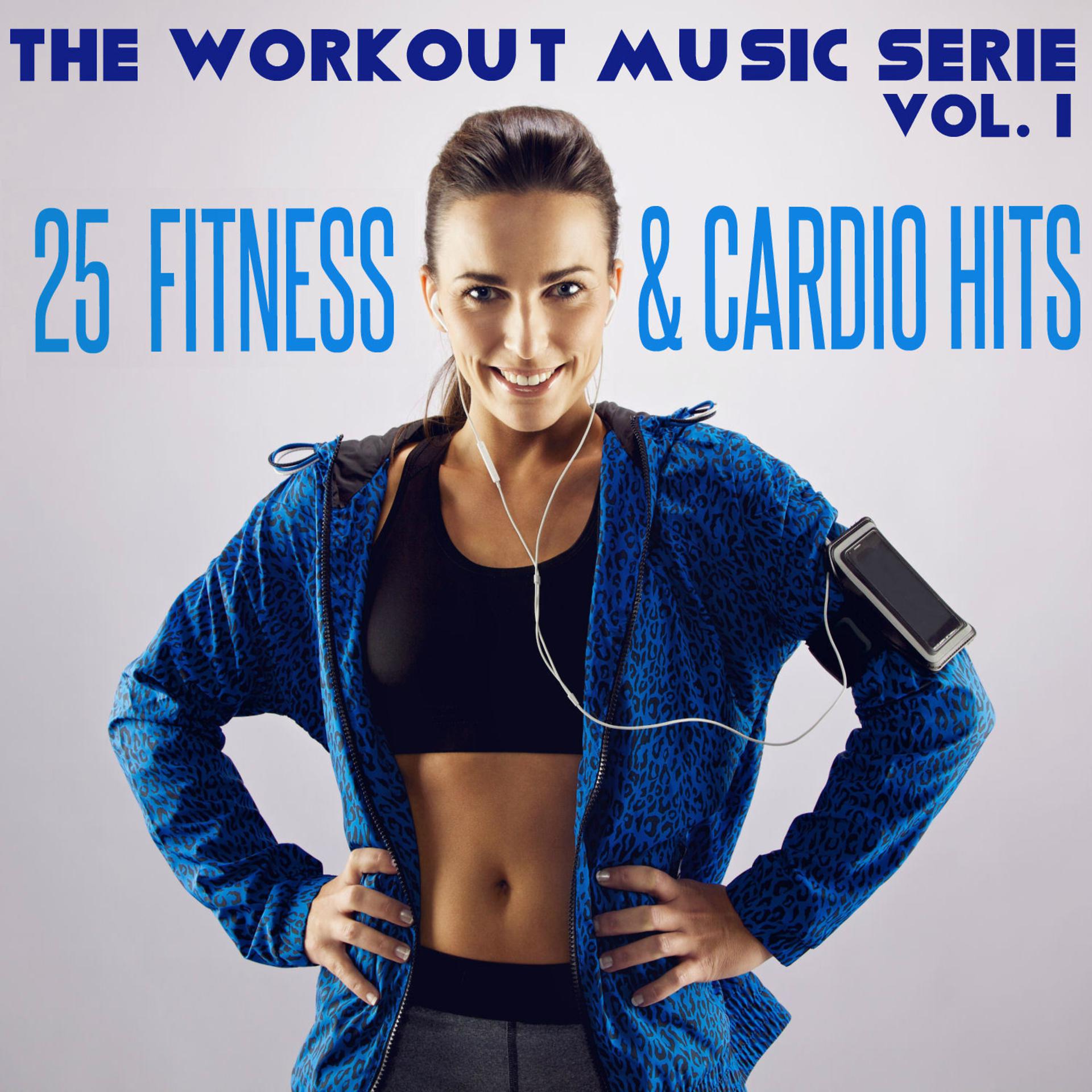 Постер альбома The Workout Music Serie, Vol. 1: 25 Fitness and Cardio Hits