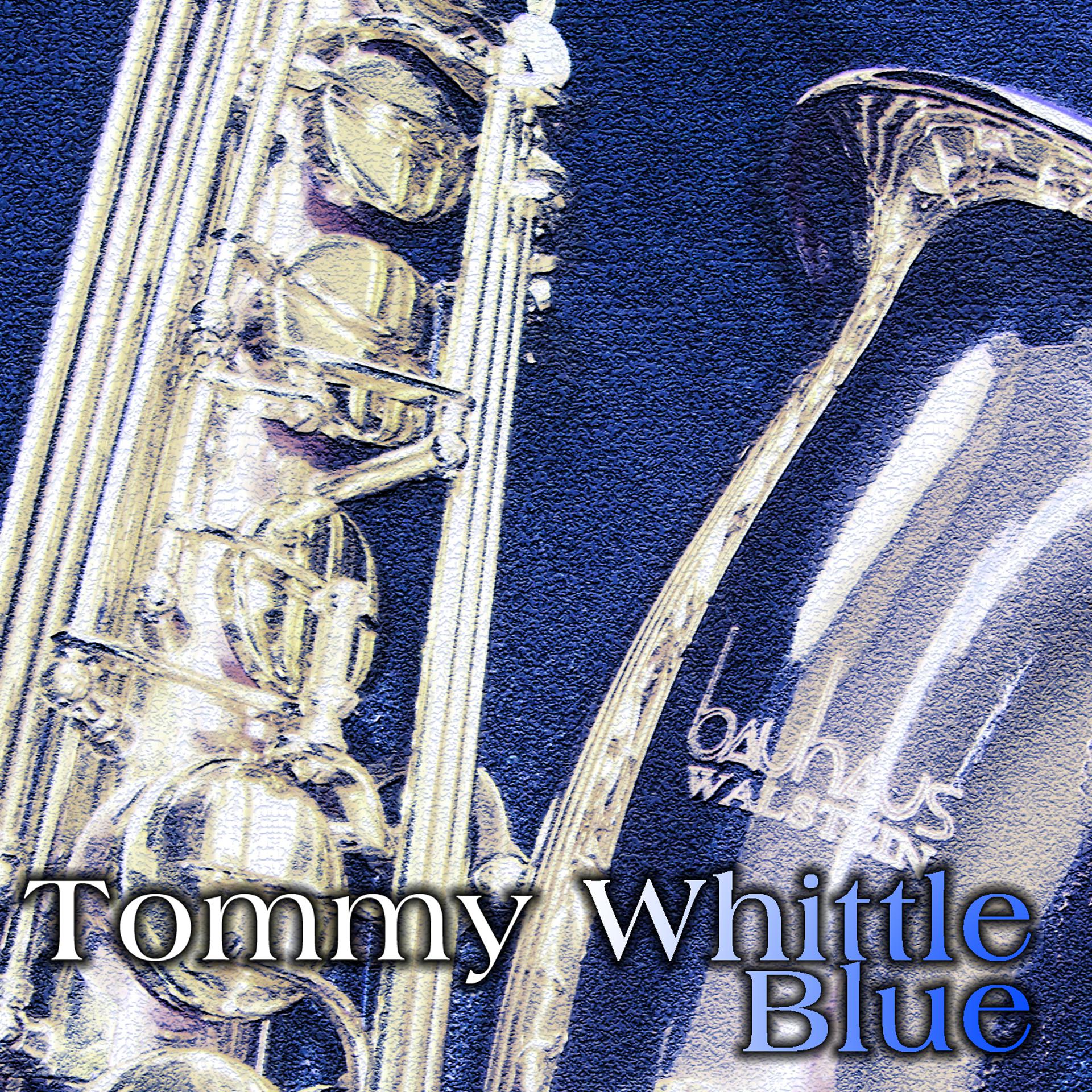 Постер альбома Whittle Blue
