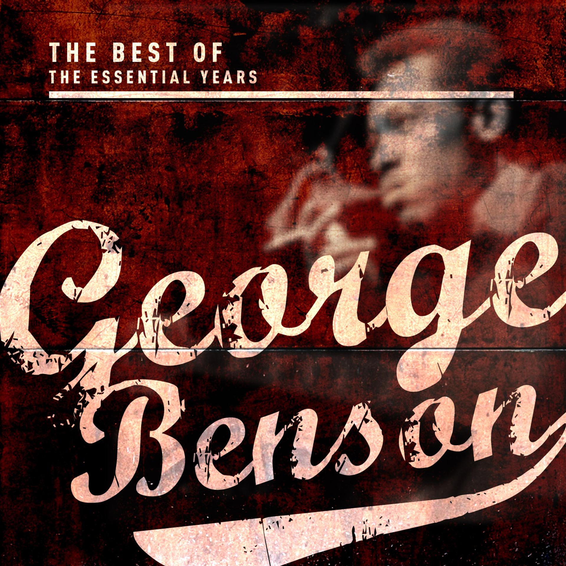 Постер альбома Best of the Essential Years: George Benson