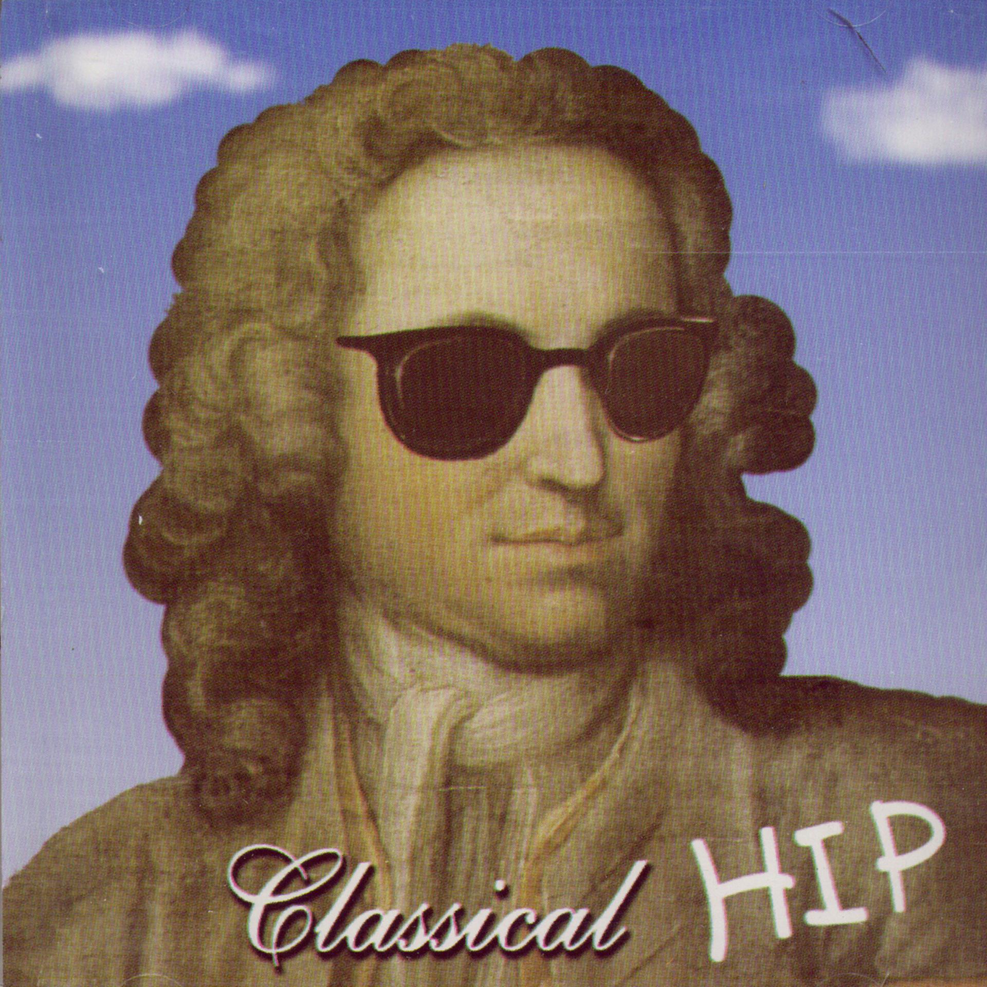 Постер альбома Classical Hip