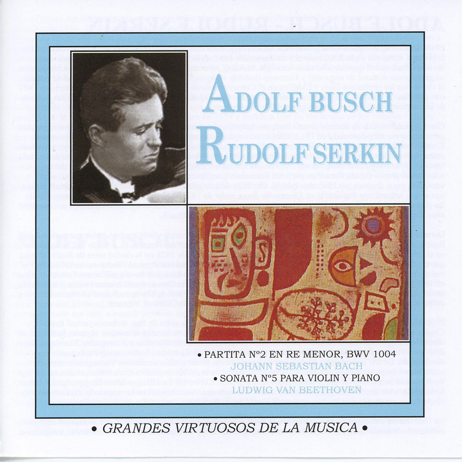 Постер альбома Grandes Virtuosos de la Música: Adolf Busch & Rudolf Serkin, Vol.1