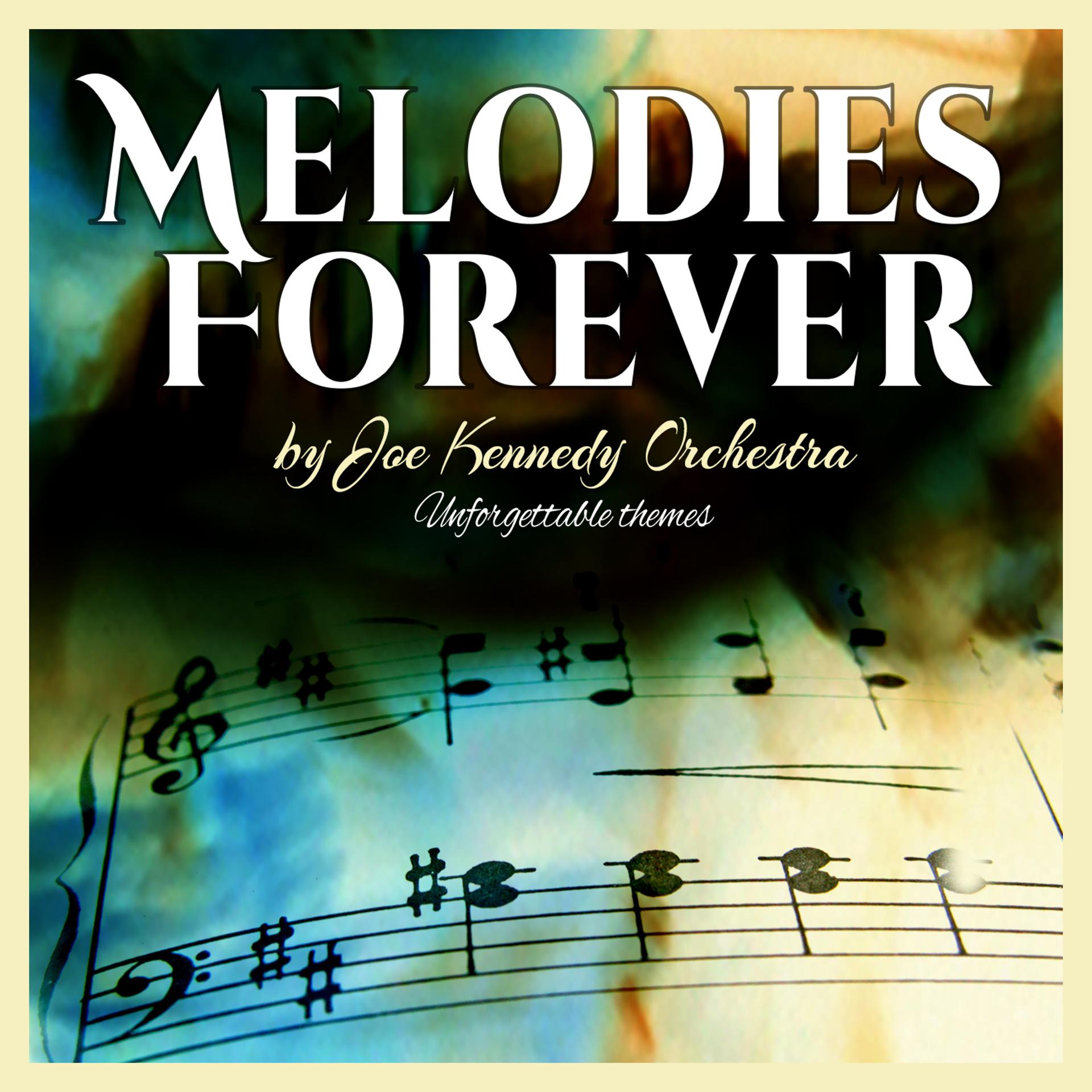 Постер альбома Melodies Forever