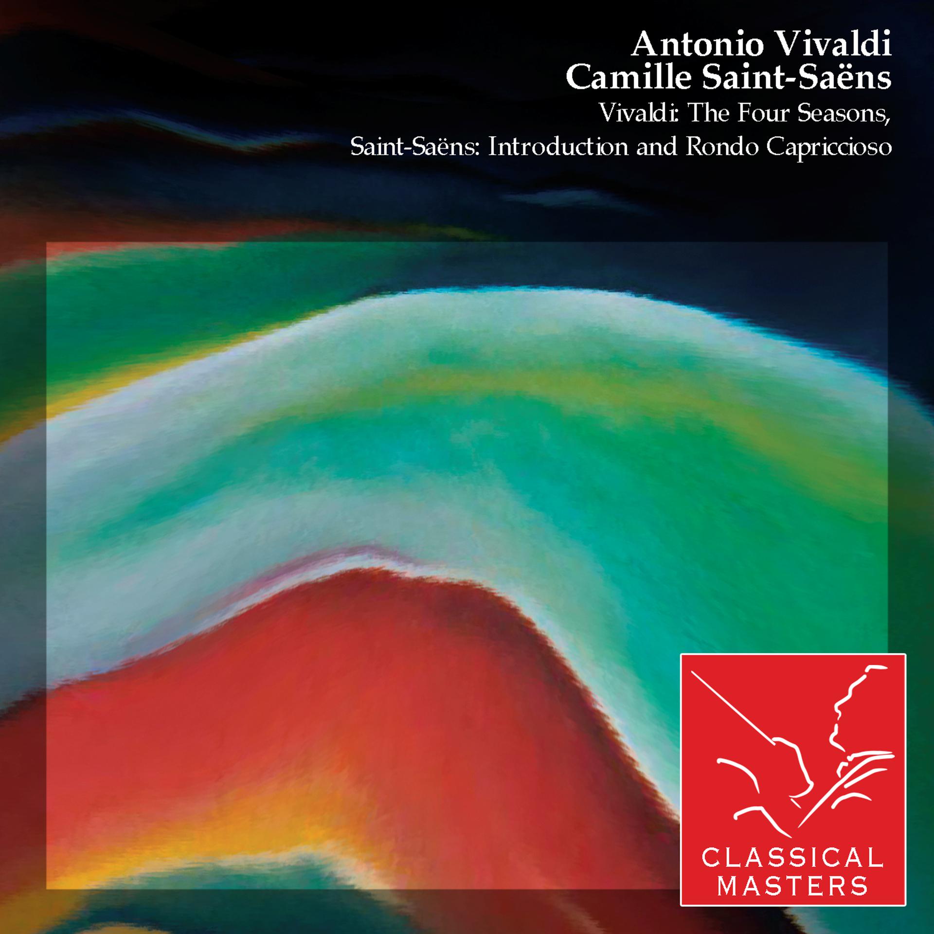 Постер альбома Vivaldi: The Four Seasons, Saint-Saëns: Introduction and Rondo Capriccioso