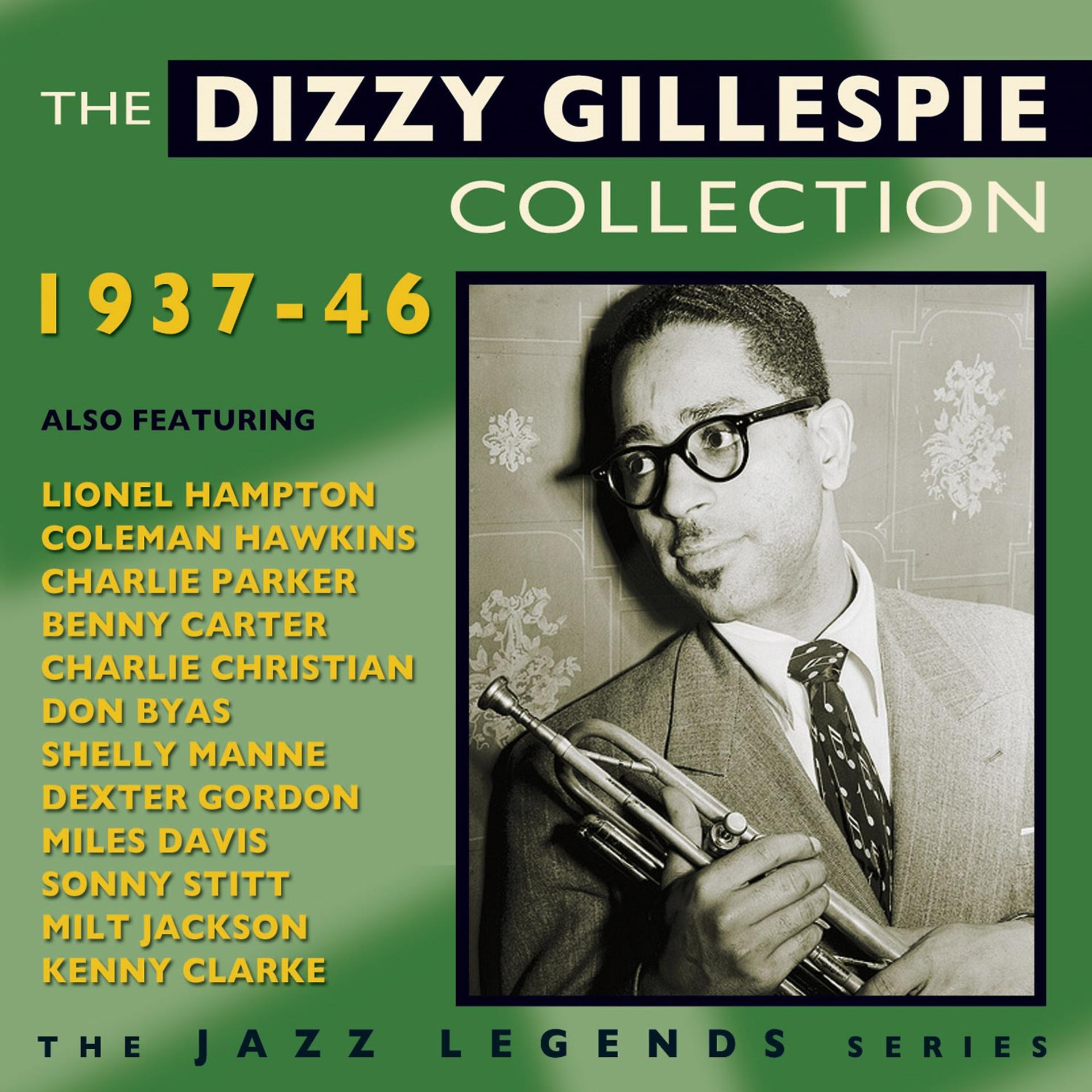 Постер альбома The Dizzy Gillespie Collection 1937-46