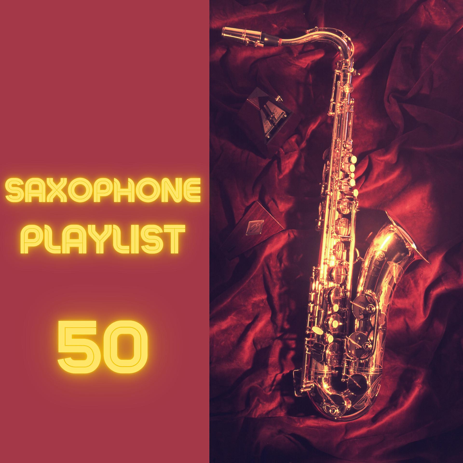 Постер альбома Saxophone Playlist 50