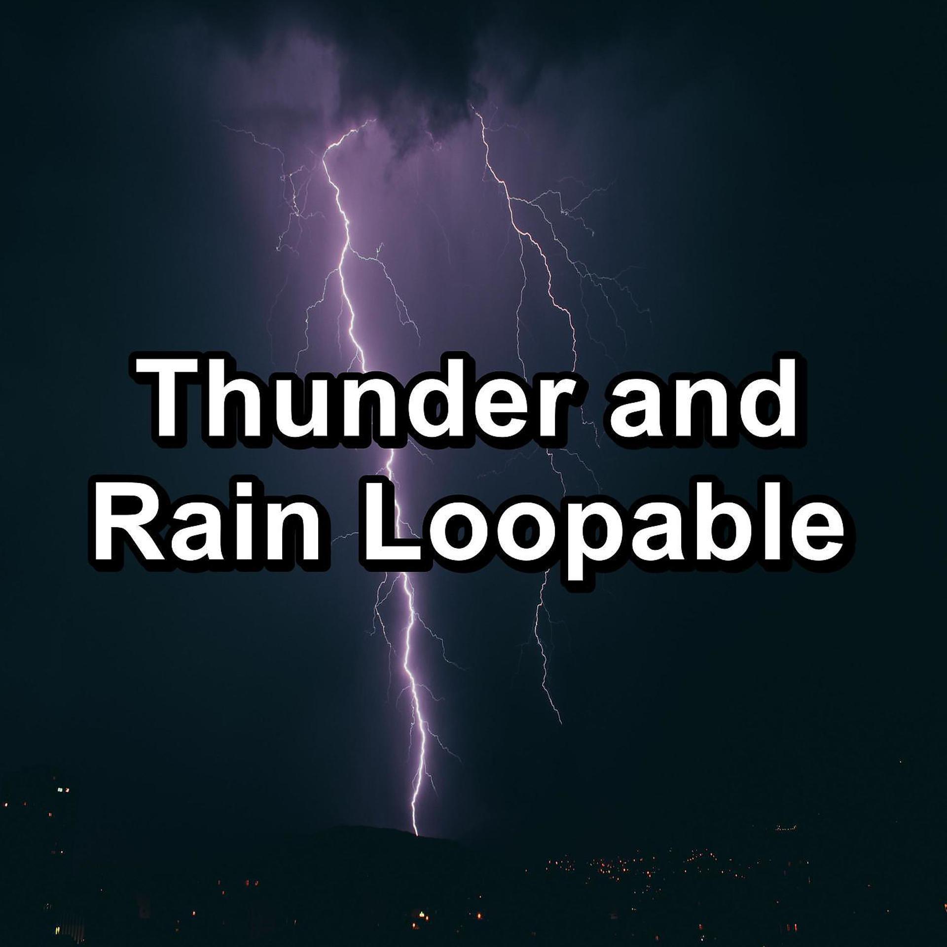Постер альбома Thunder and Rain Loopable