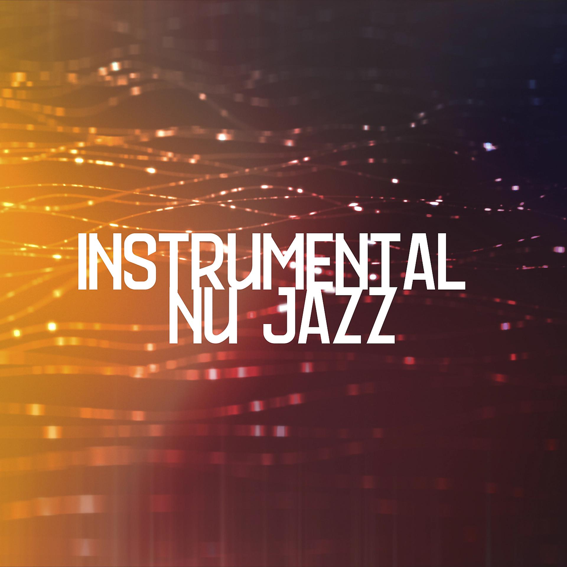 Постер альбома Instrumental Nu Jazz