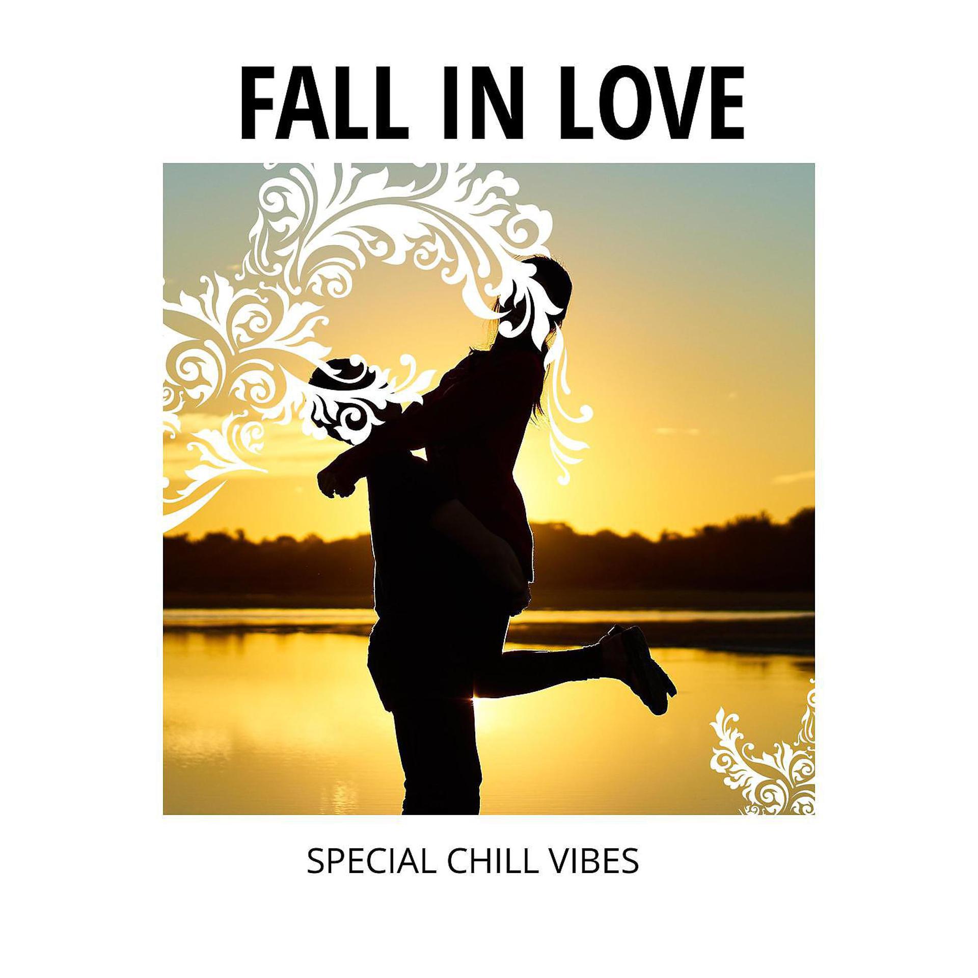 Постер альбома Fall in Love - Special Chill Vibes