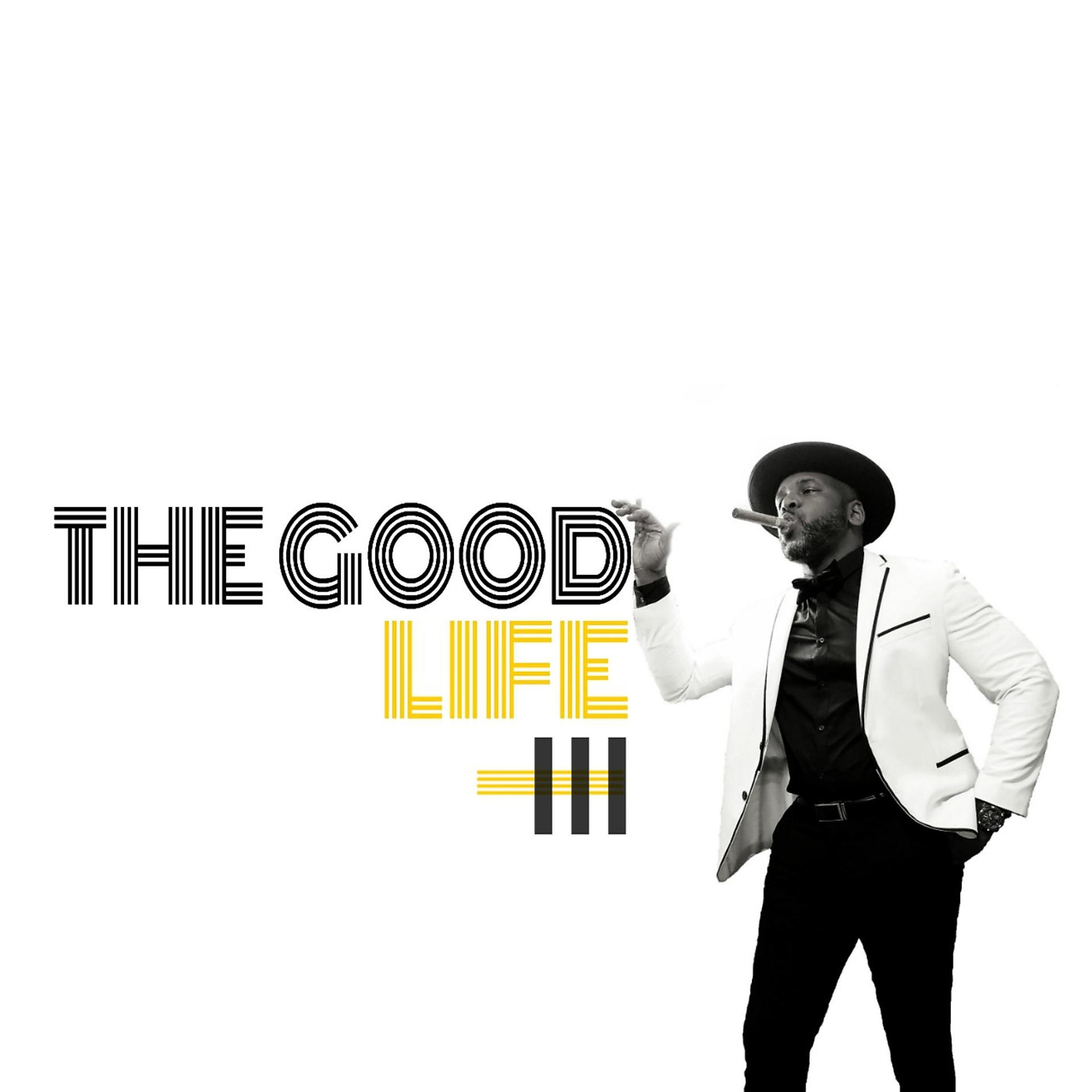 Постер альбома The Good Life III